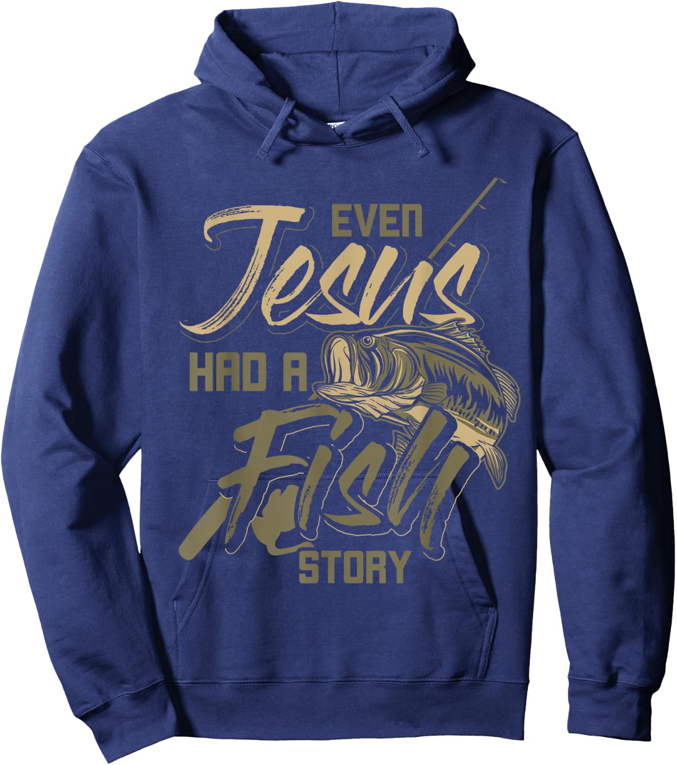 Even Jesus Had A Fish Story Jesus Hoodie - Hoodie | Navy