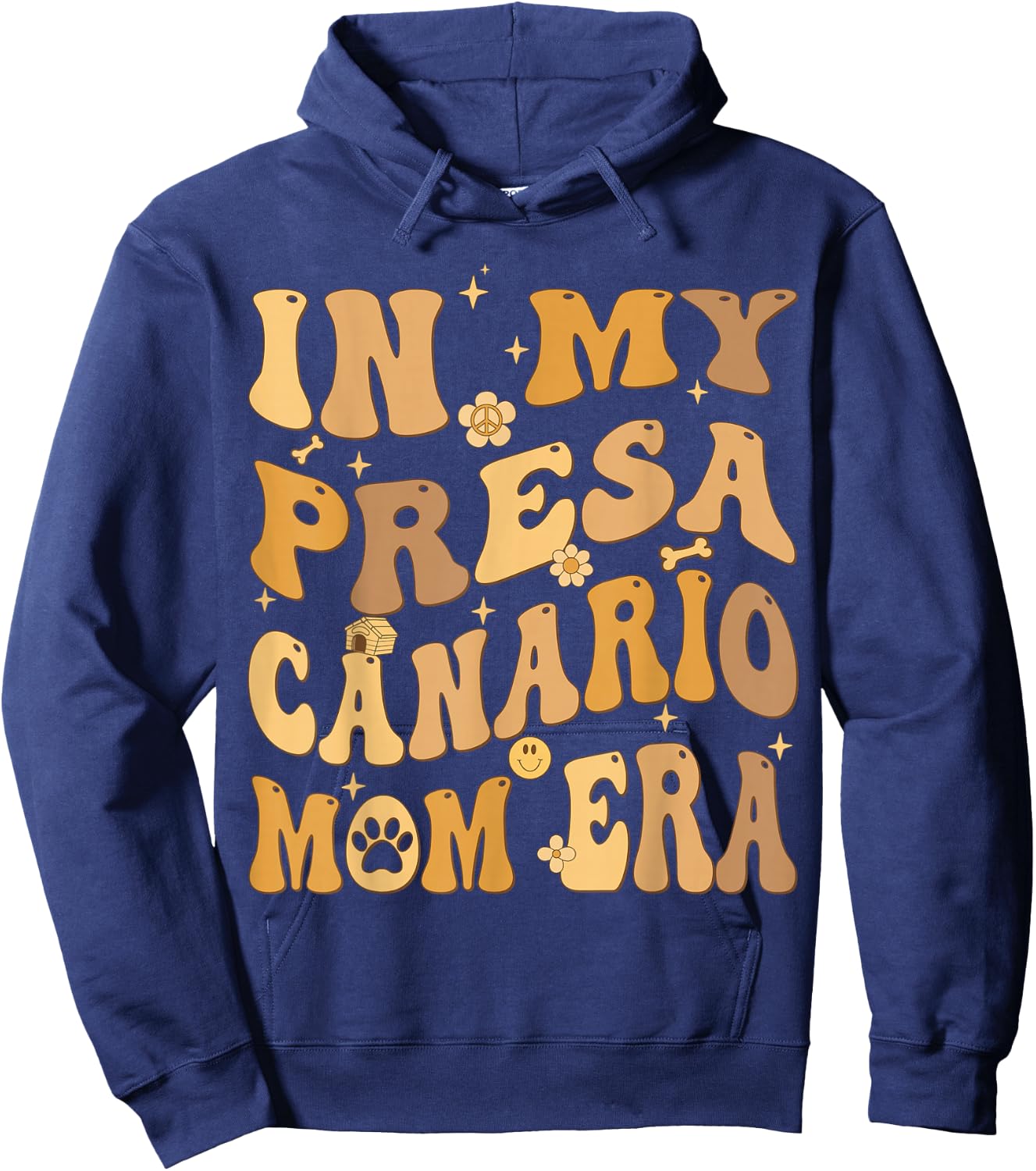 In My Presa Canario Mom Era Groovy Dog Owner Hoodie - Hoodie | Navy