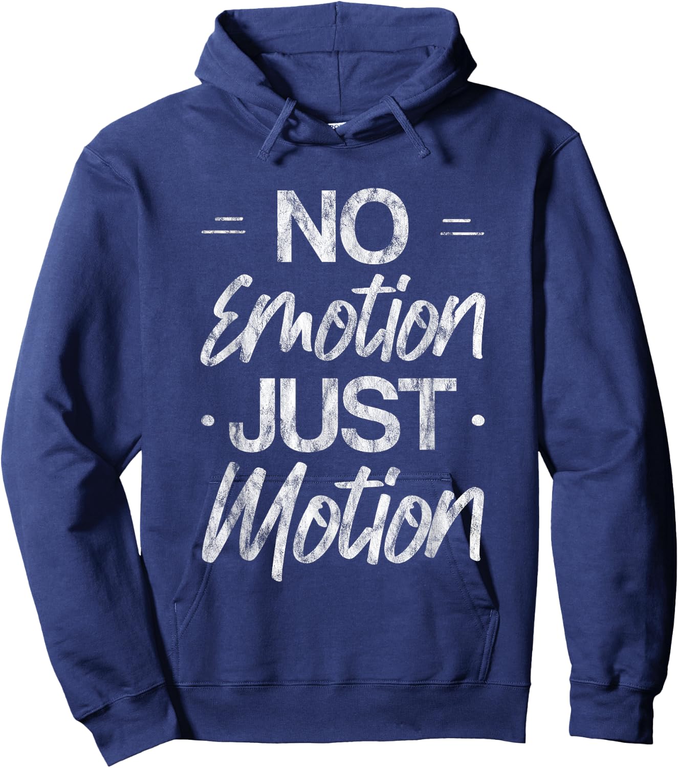 No Emotion Just Motion Motivation Progress Hoodie - Hoodie | Navy
