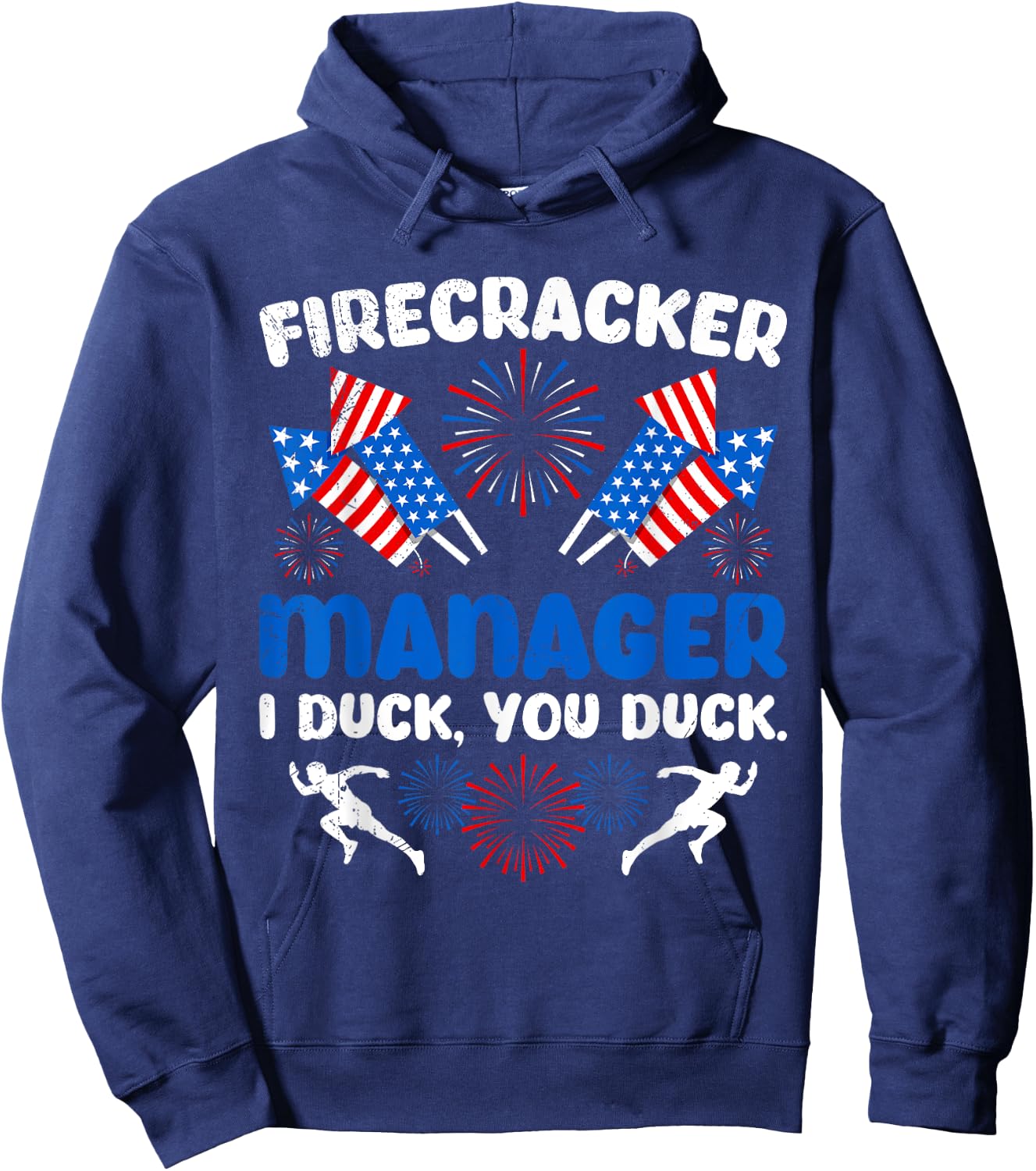 FIREWORKS MANAGER I DUCK YOU DUCK Funny Hoodie - Hoodie | Navy
