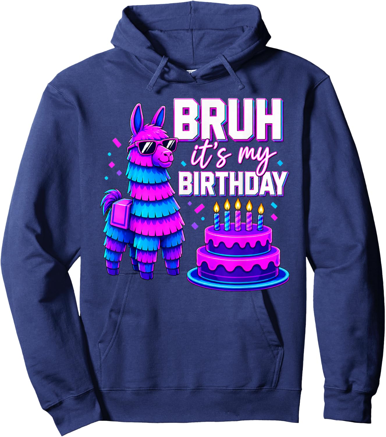 Bruh It’s My Birthday Funny Llama Pinata Bday Hoodie - Hoodie | Navy