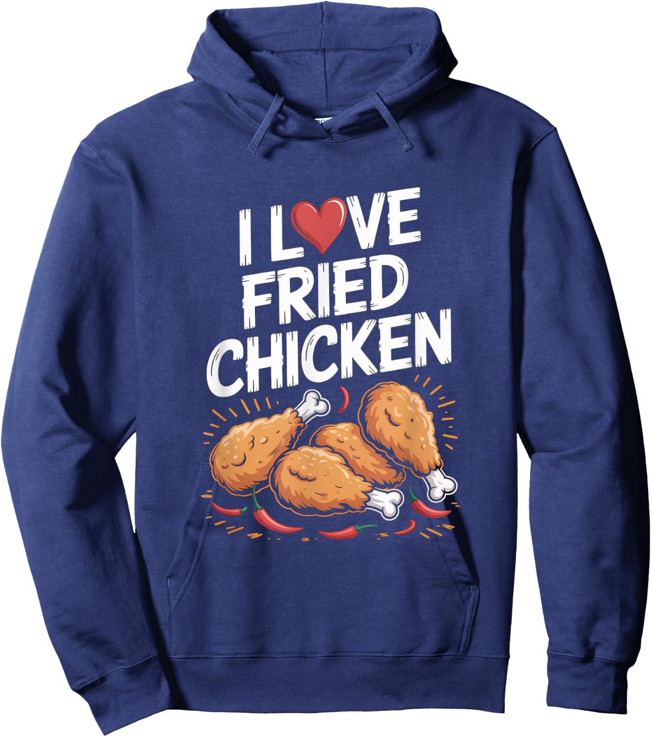 I Love Fried Chicken Enthusiast Design Hoodie - Hoodie | Navy