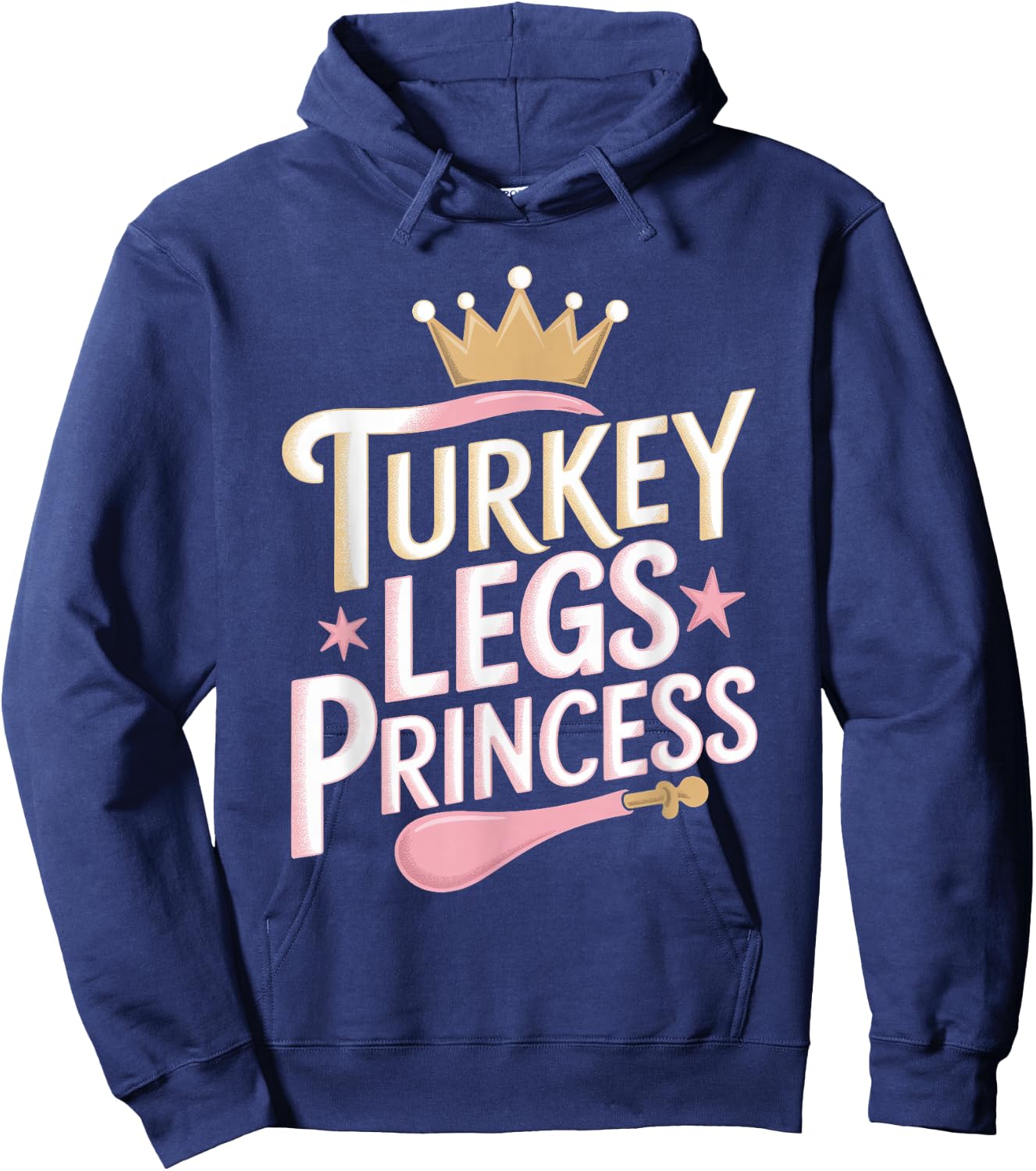 Turkey Legs Princess Hoodie - Hoodie | Navy