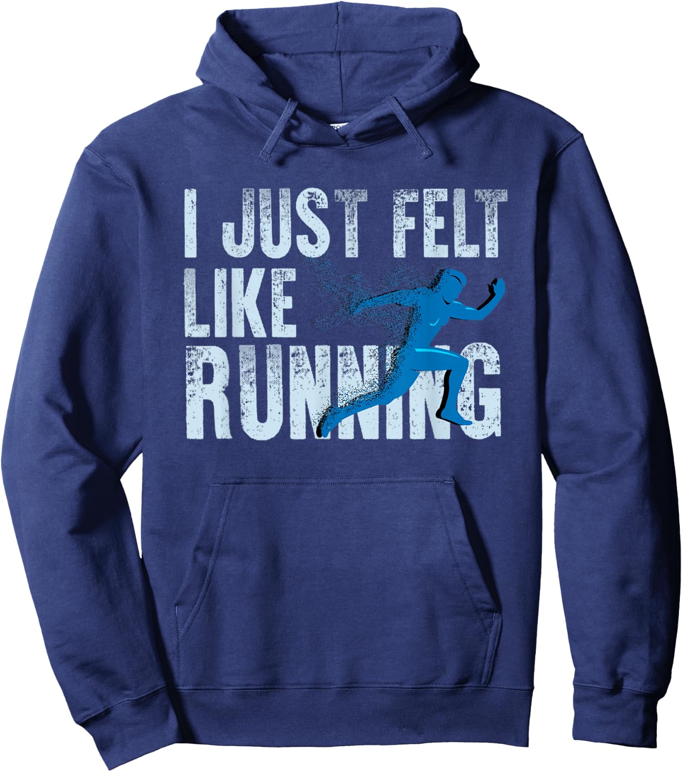 I Just Felt Like Running Design Hoodie - Hoodie | Navy