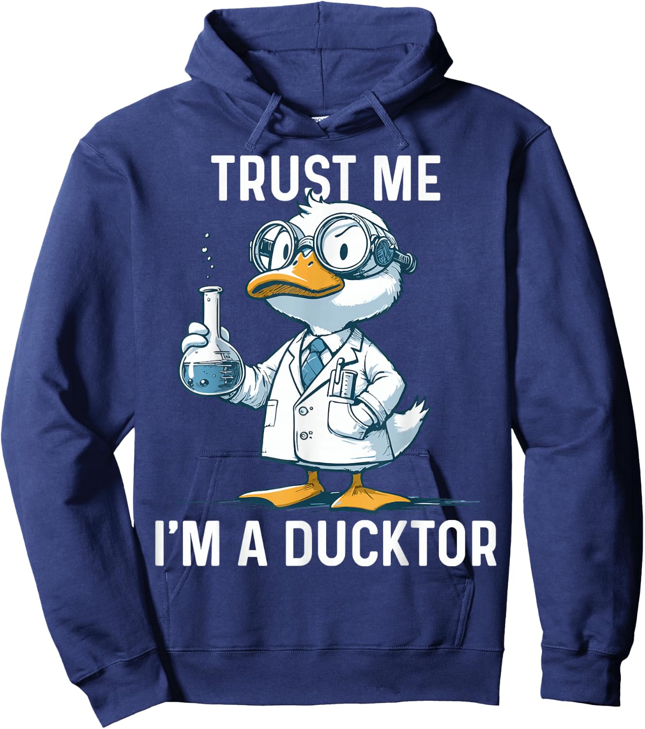 Trust Me I'm A Ductor Whimsical Duck Doctor Fun Hoodie - Hoodie | Navy