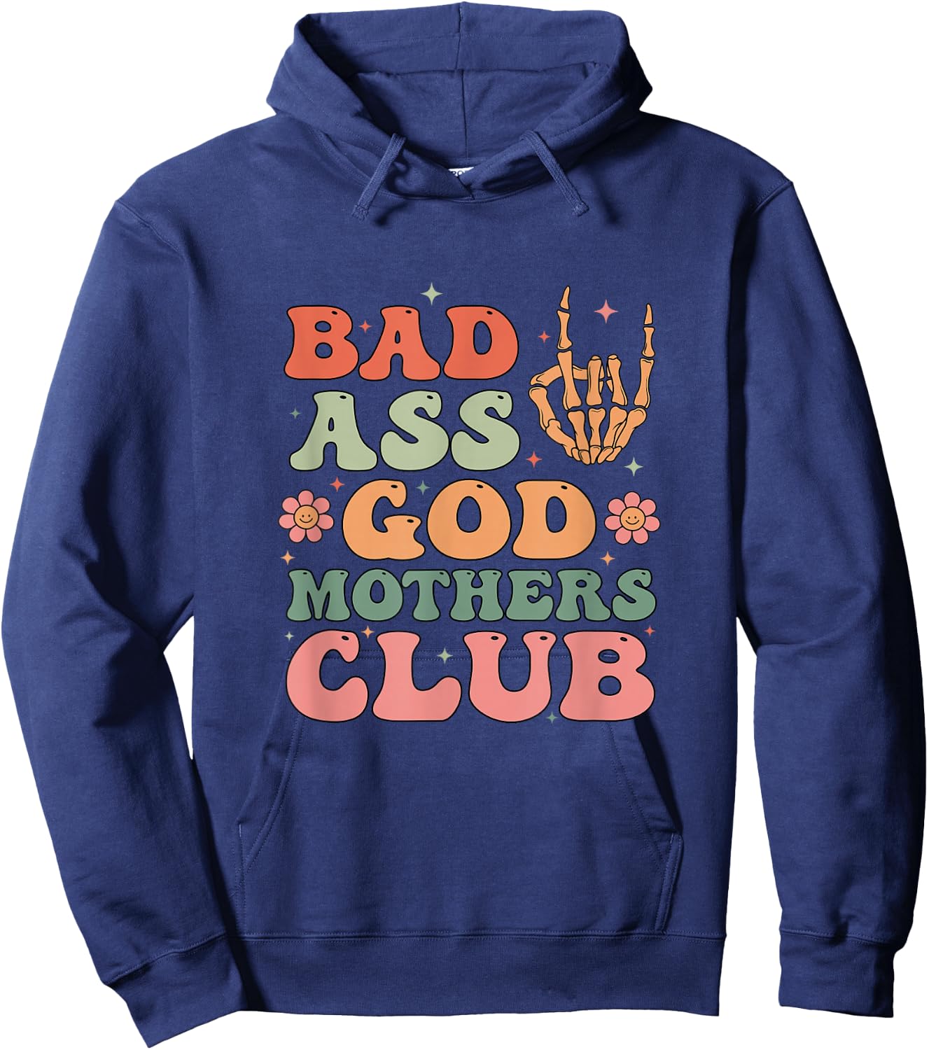 Bad Ass Godmothers Club Funny Mother's Day Hoodie - Hoodie | Navy