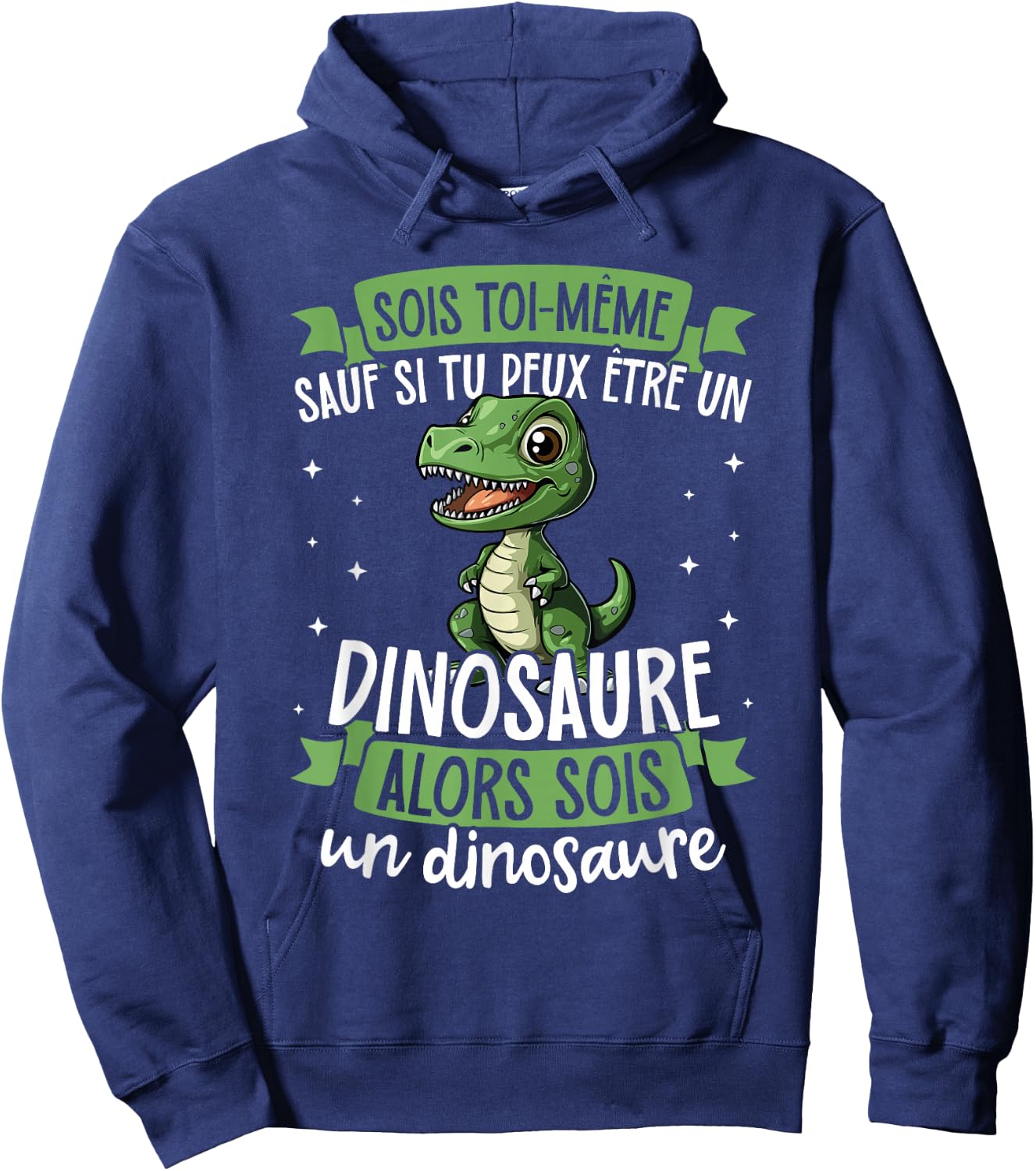 Be Yourself Unless You Can Be A Dinosaur Hoodie - Hoodie | Navy