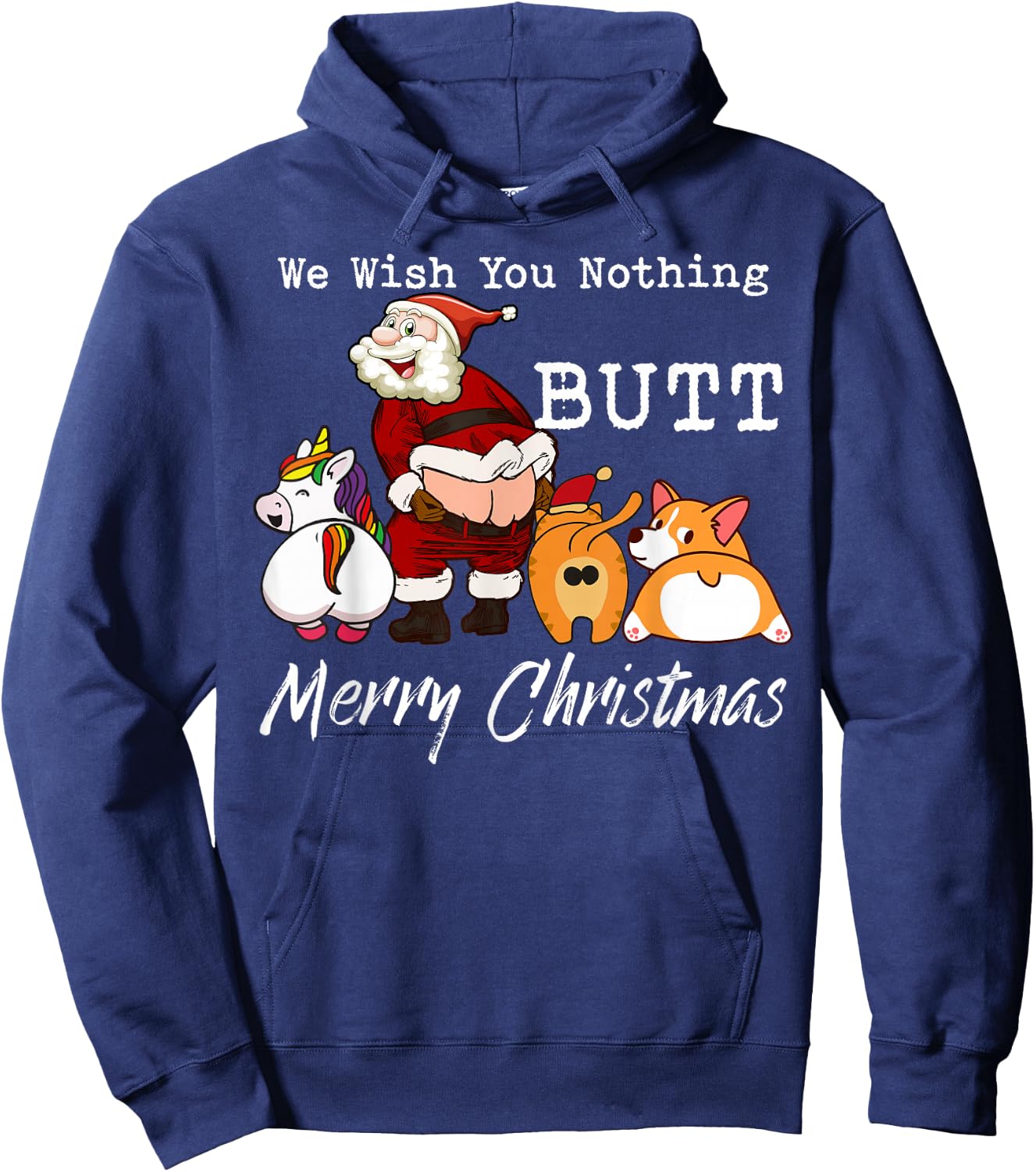We Wish You Nothing Butt Merry Christmas Gift Hoodie - Hoodie | Navy