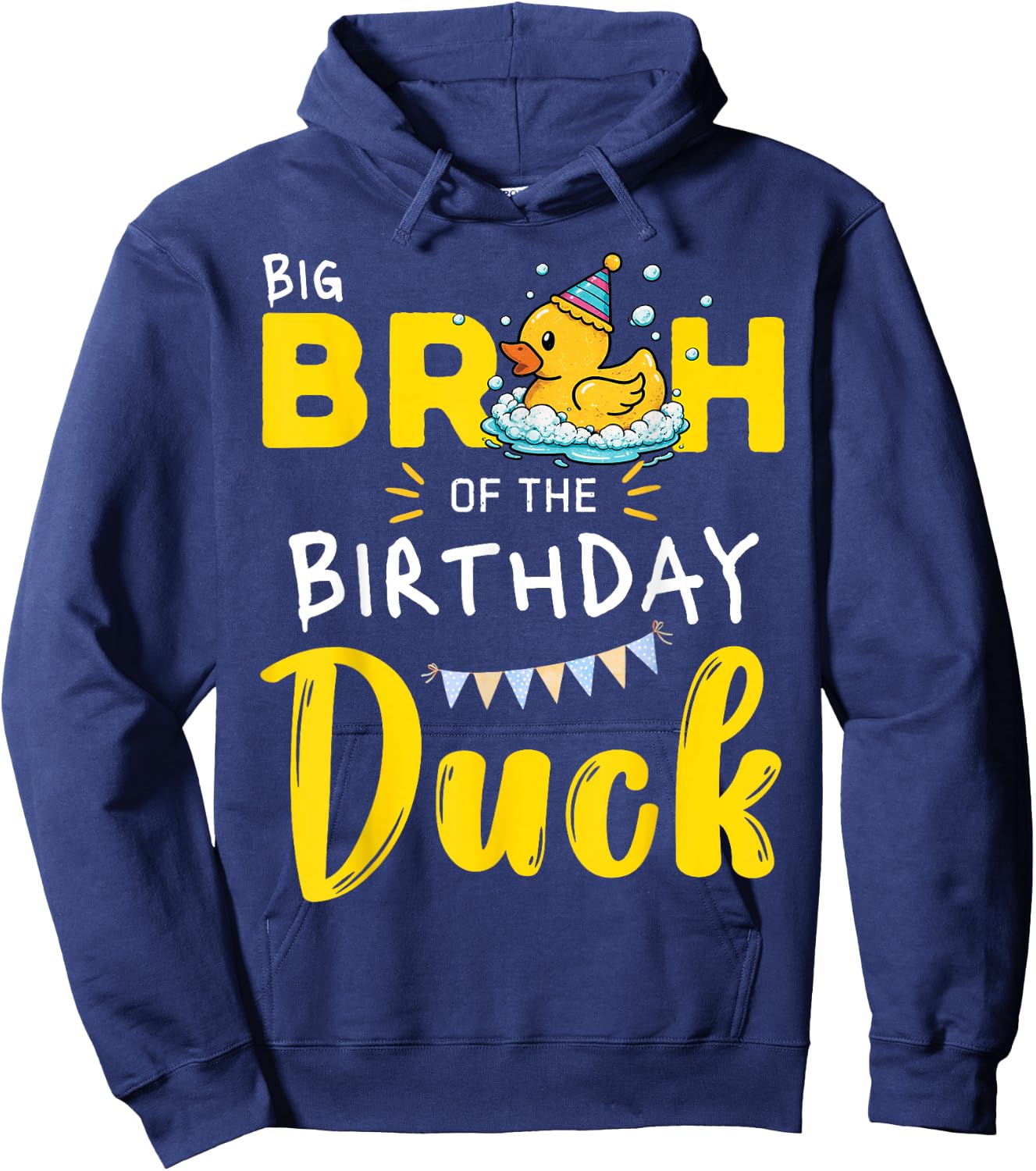 Big Bruh of The Birthday Duck Hoodie - Hoodie | Navy