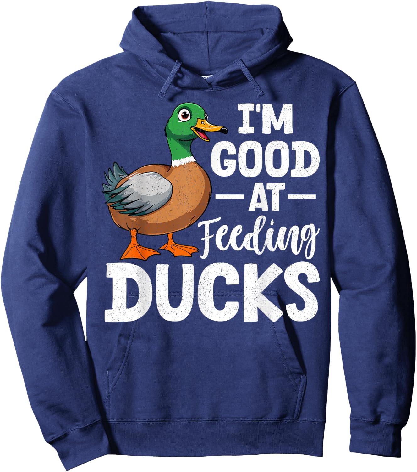Duck - I'm Good At Feeding Ducks Hoodie - Hoodie | Navy
