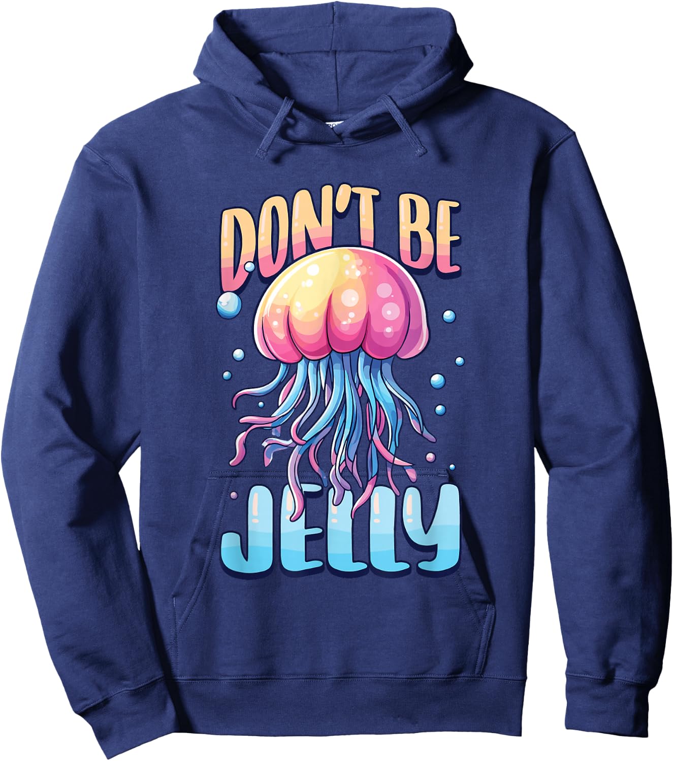 Don't Be Jelly Pun Jellyfish Hoodie - Hoodie | Navy