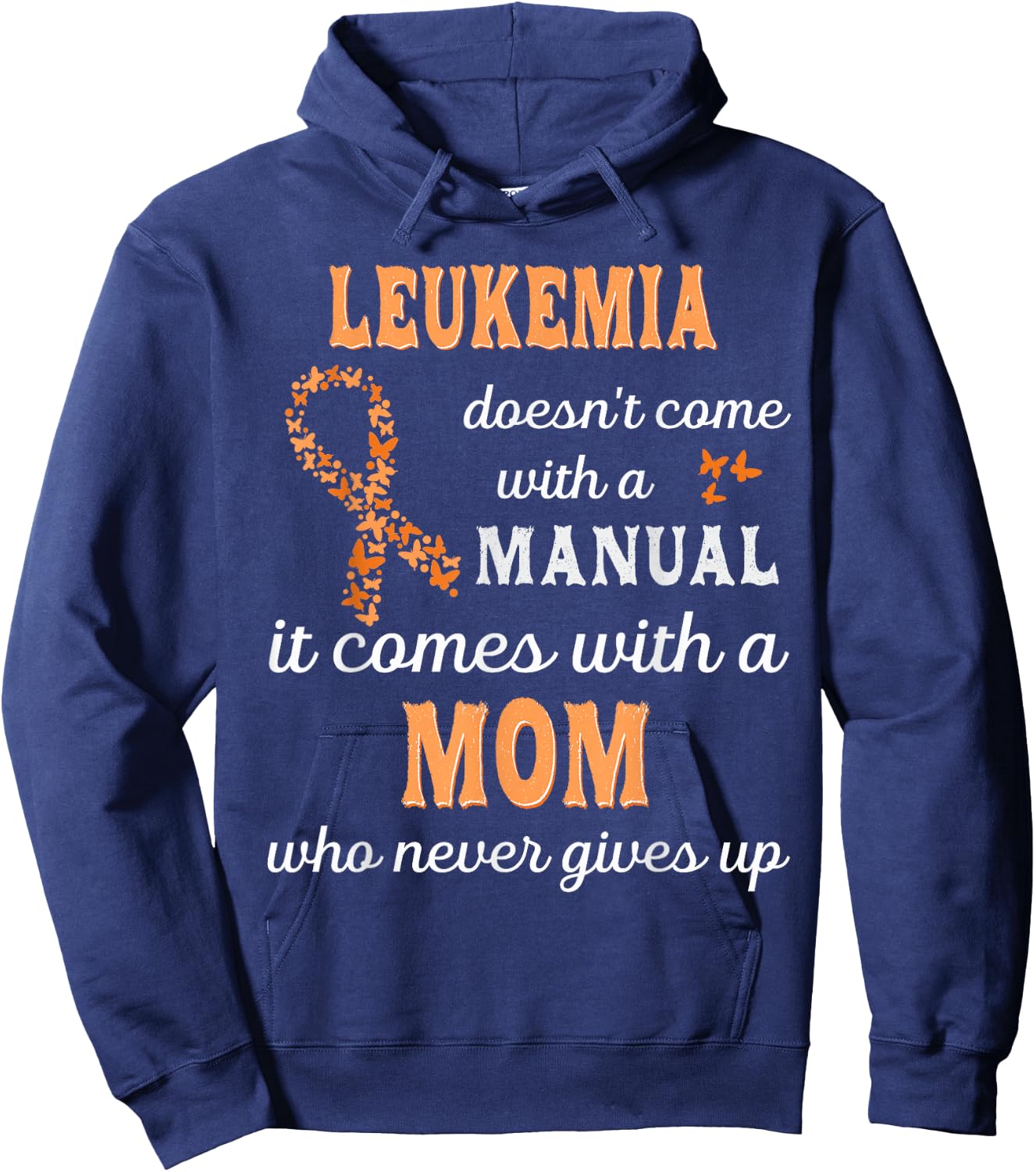 Leukemia awareness Mom Support Leukemia Warrior Hoodie - Hoodie | Navy