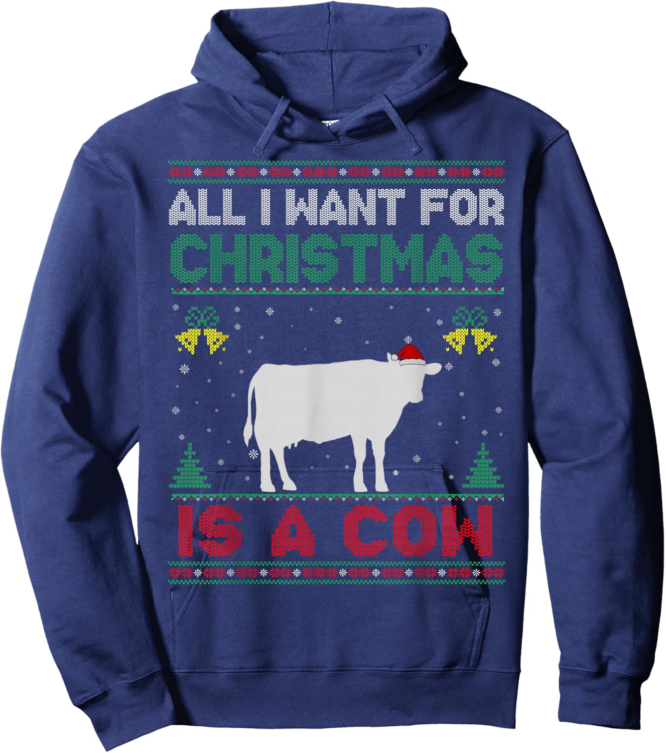 All I Want For Christmas Is A Cow Ugly Sweater Hoodie - Hoodie | Navy