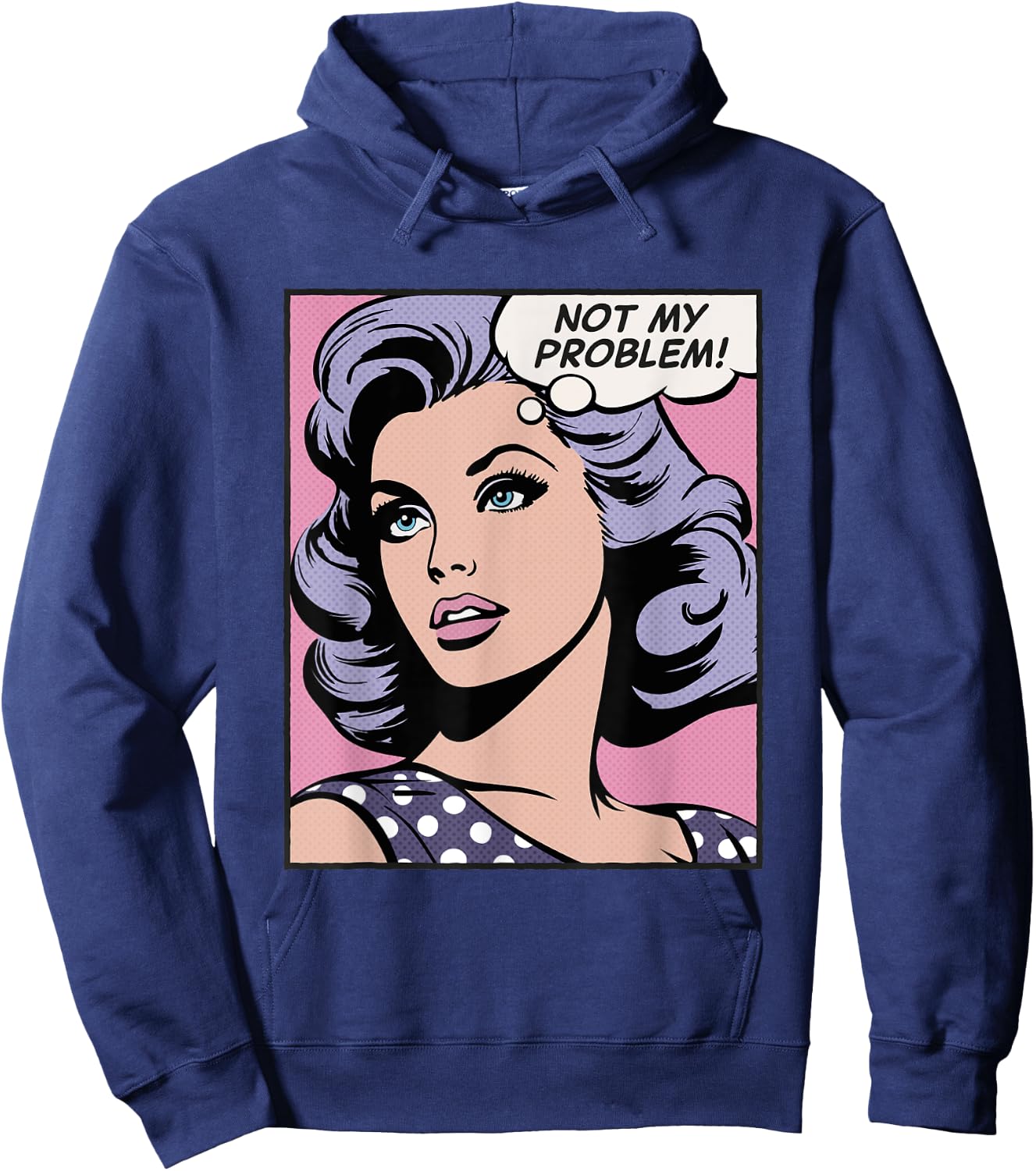Not my problem, pop art girl Hoodie - Hoodie | Navy