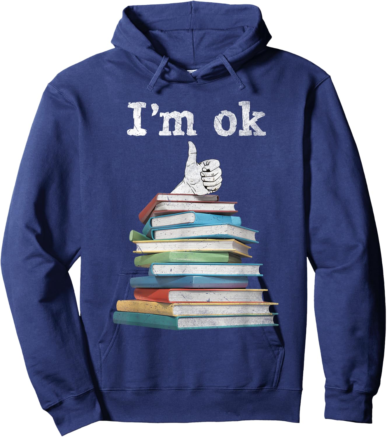 I'm Ok Funny Boooks Lover Hoodie - Hoodie | Navy