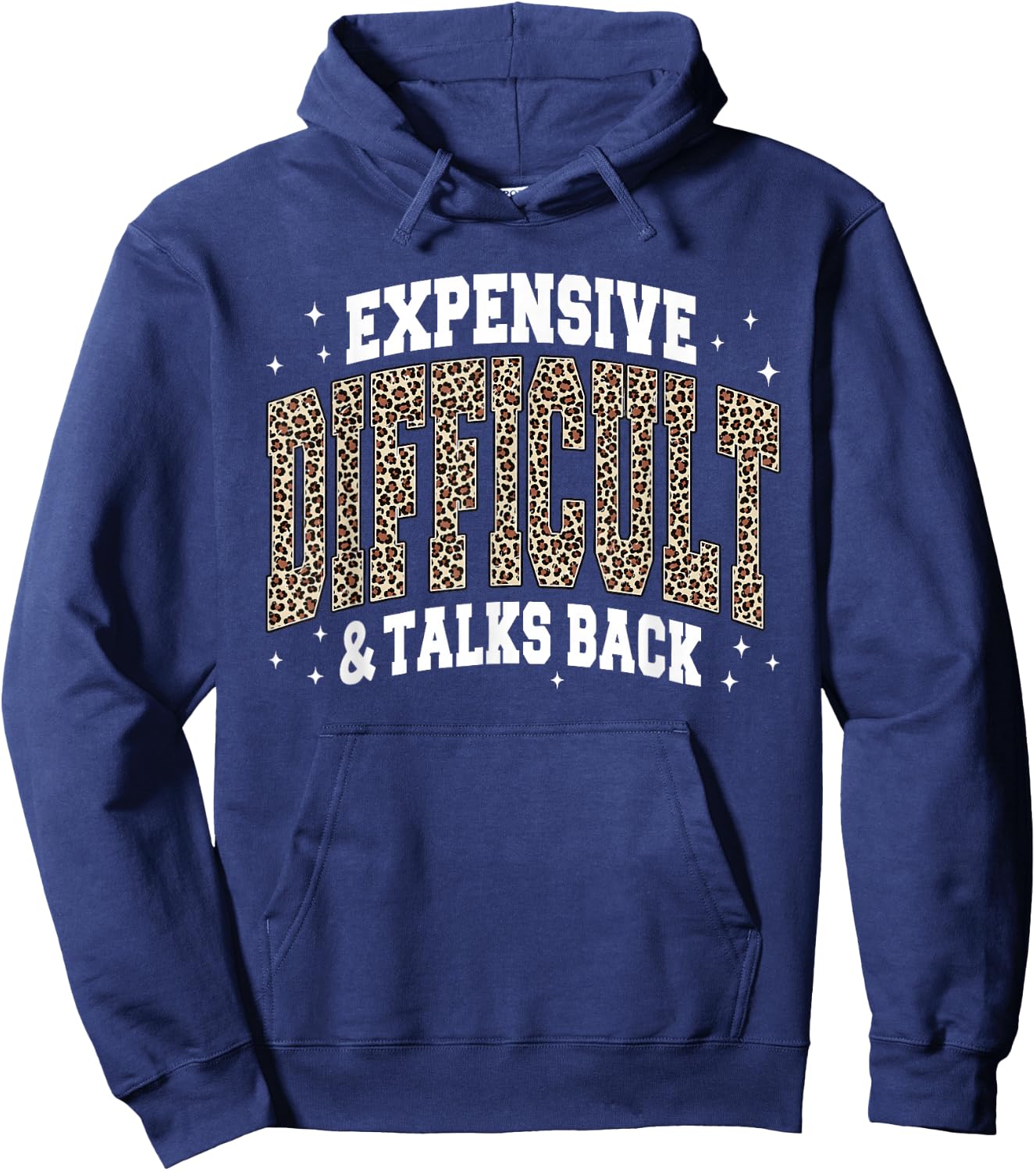 Leopard Expensive Difficult & Talks Back Hoodie - Hoodie | Navy