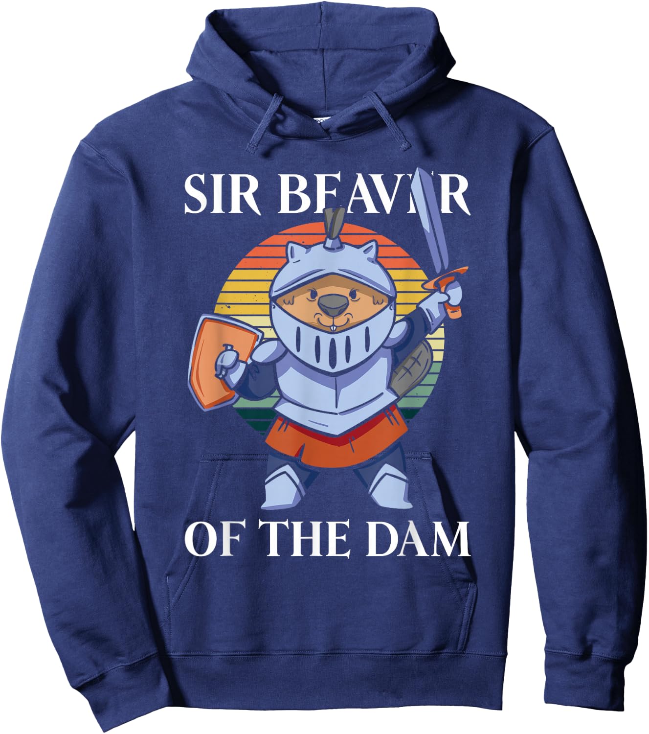 Sir Beaver of The Dam - Funny Beaver Hoodie - Hoodie | Navy