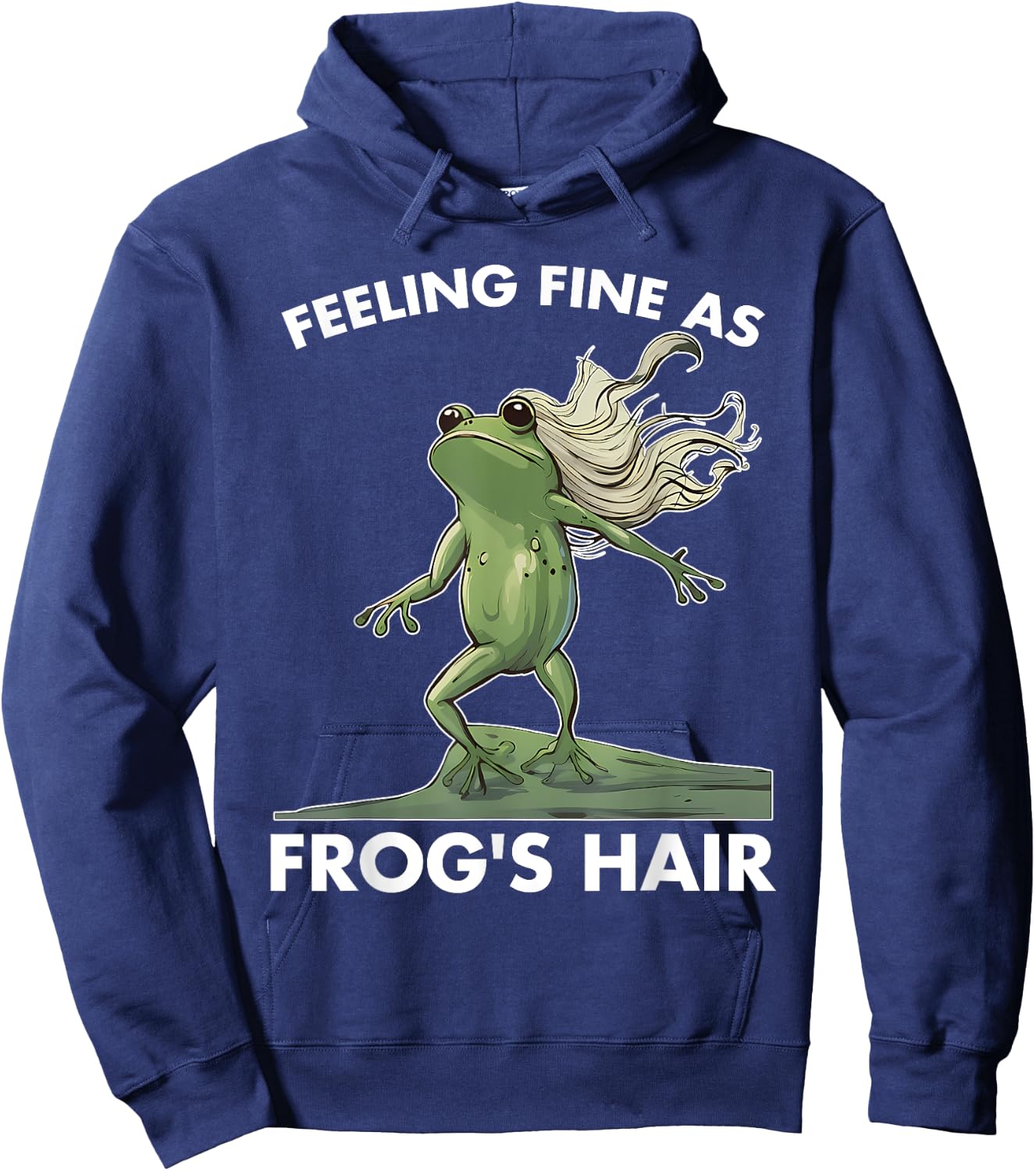 Feeling Fine As Frog's Hair Design Hoodie - Hoodie | Navy