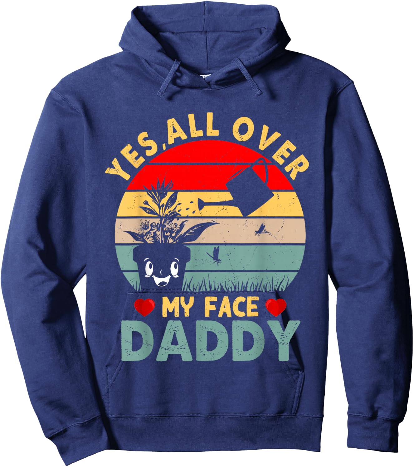 Yes, All Over My Face Daddy Hoodie - Hoodie | Navy