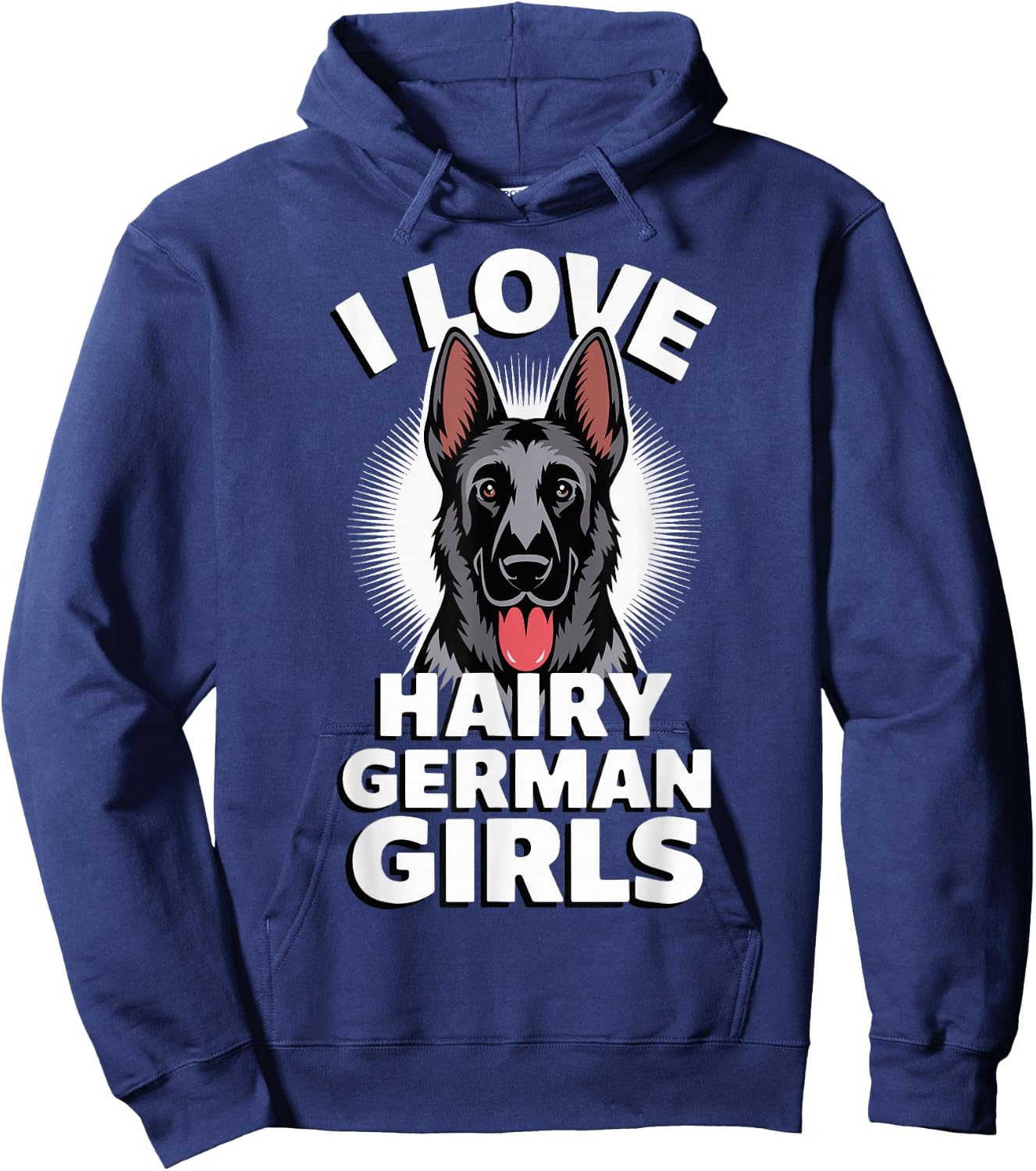 I Love Hairy German Girls Hoodie - Hoodie | Navy