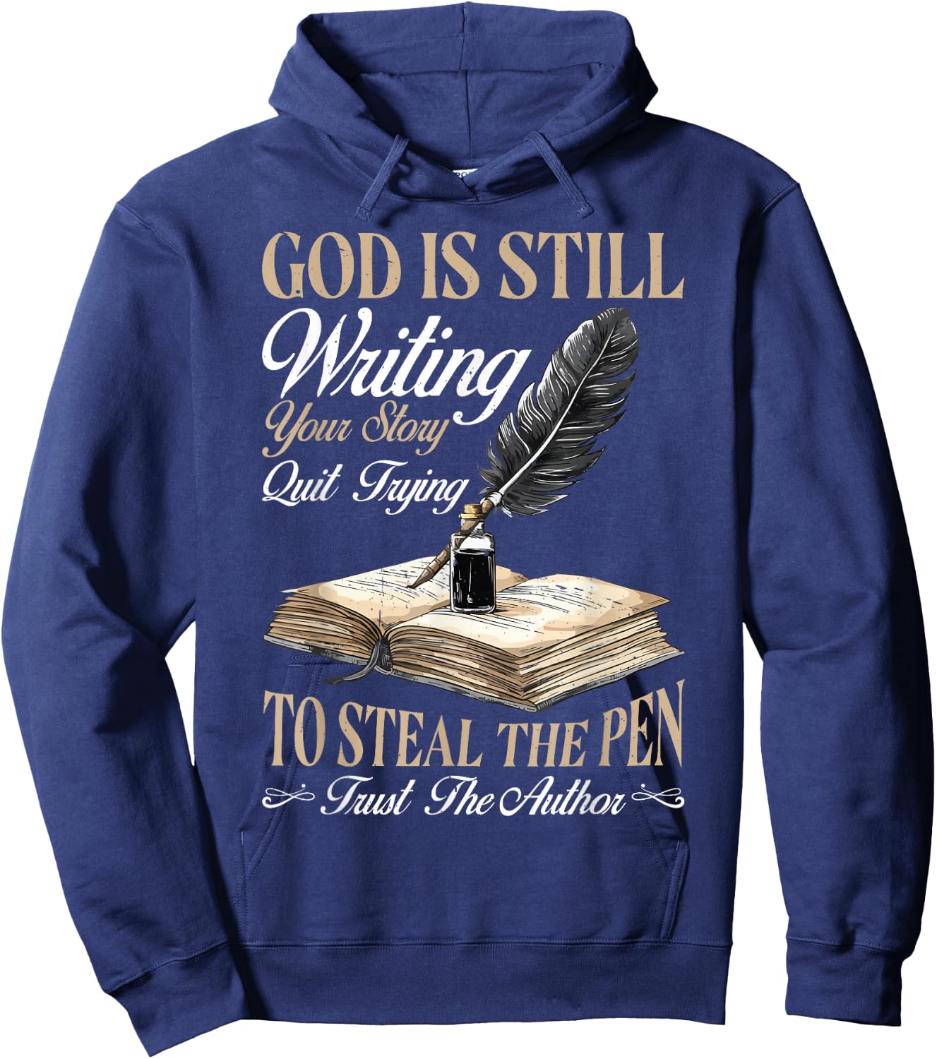 God Is Still Writing Your Story _ Hoodie - Hoodie | Navy
