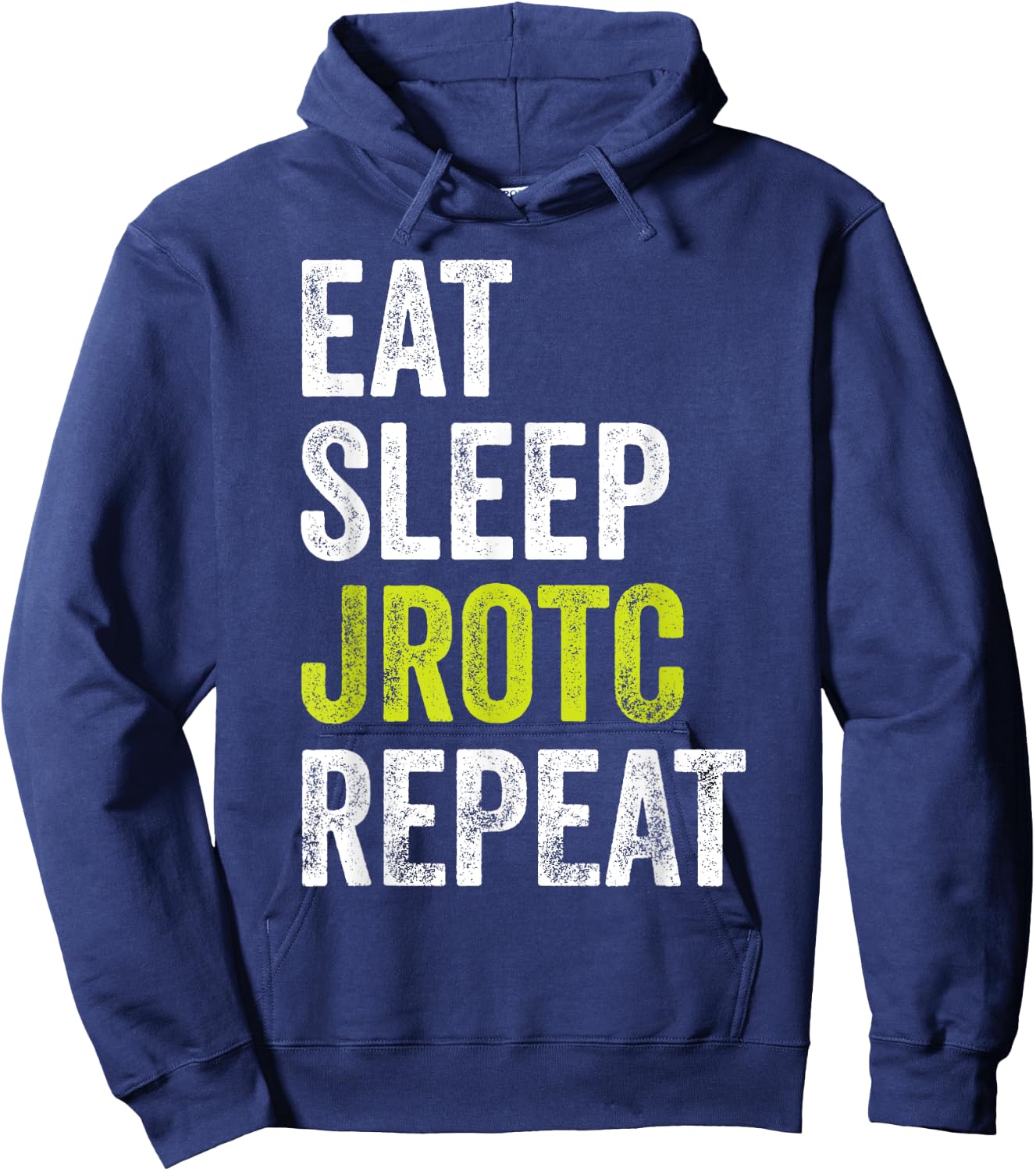 Eat Sleep JROTC Repeat US Junior ROTC Hoodie - Hoodie | Navy