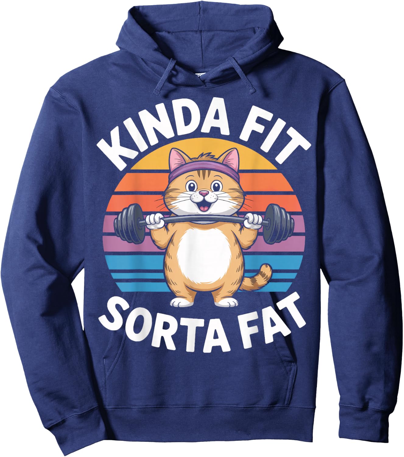 Kinda Fit Sorta Fat Fitness Humor Pet Cat Hoodie - Hoodie | Navy
