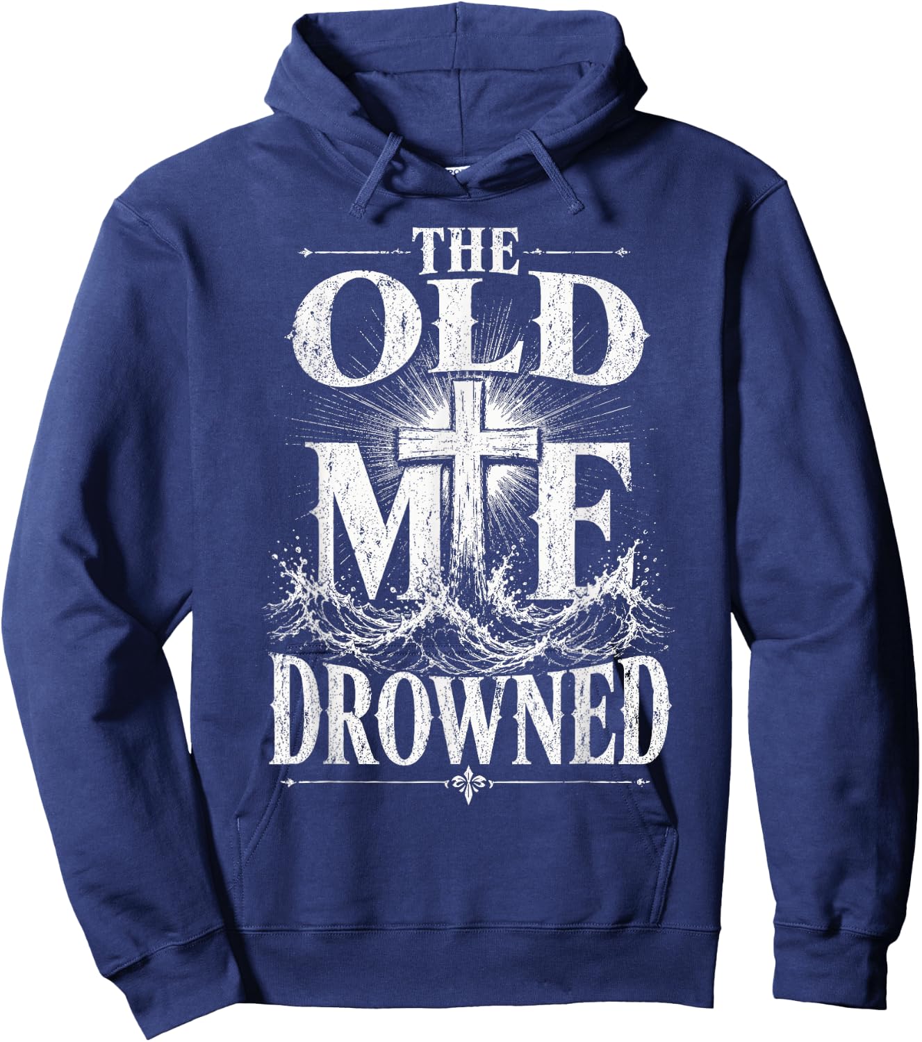 The Old Me Drowned Christian Baptism Reborn Hoodie - Hoodie | Navy