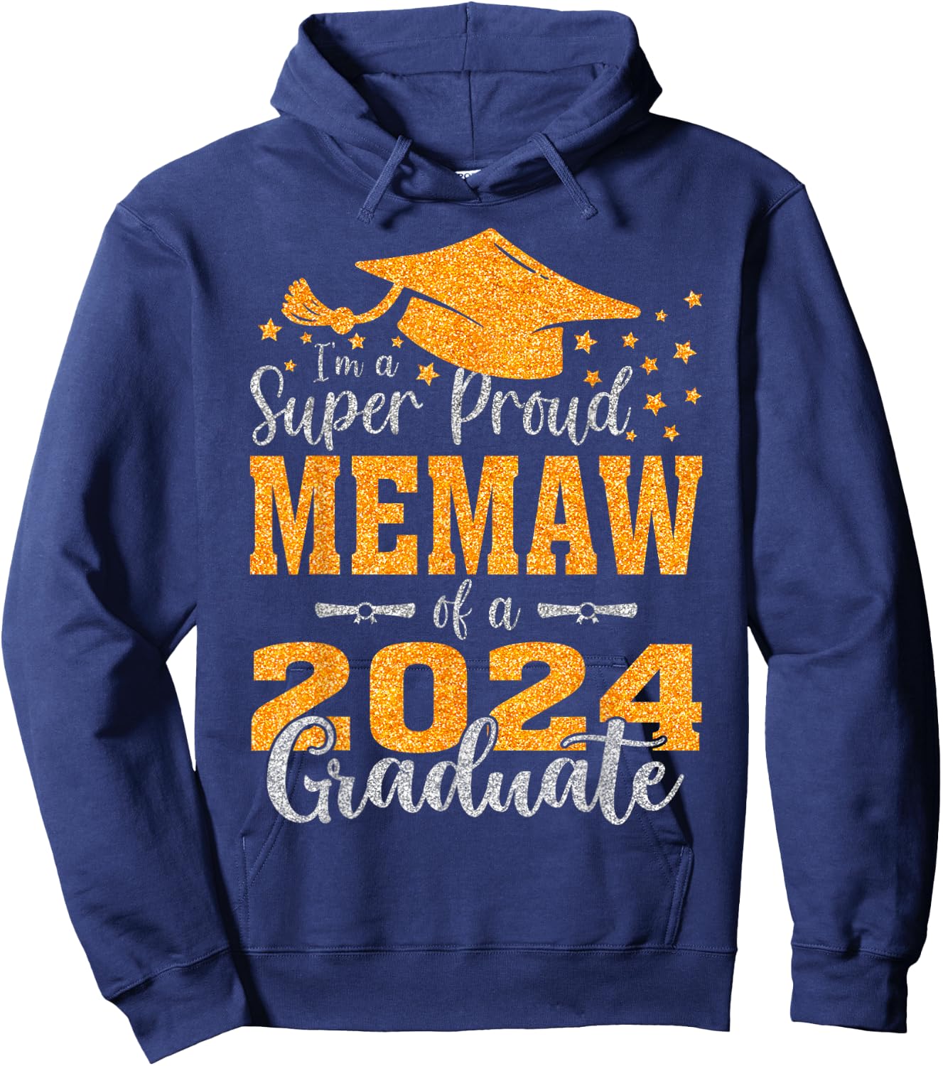 I'm A Super Proud Memaw Of A 2024 Graduate Hoodie - Hoodie | Navy