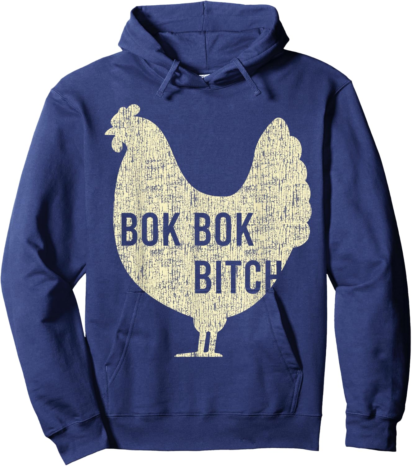 Bok Bok Bitch Chicken Funny Farm Rooster Hoodie - Hoodie | Navy