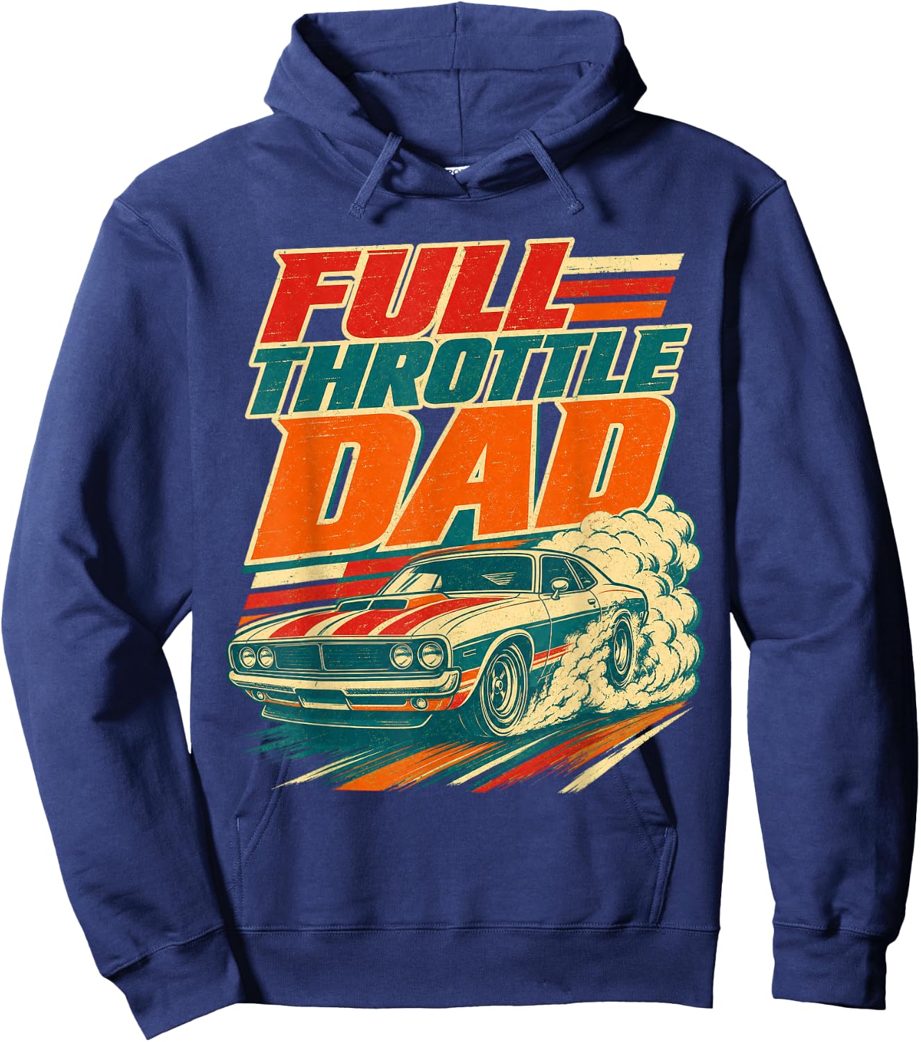 Full Throttle Dad Funny Men Fathers Day Hoodie - Hoodie | Navy