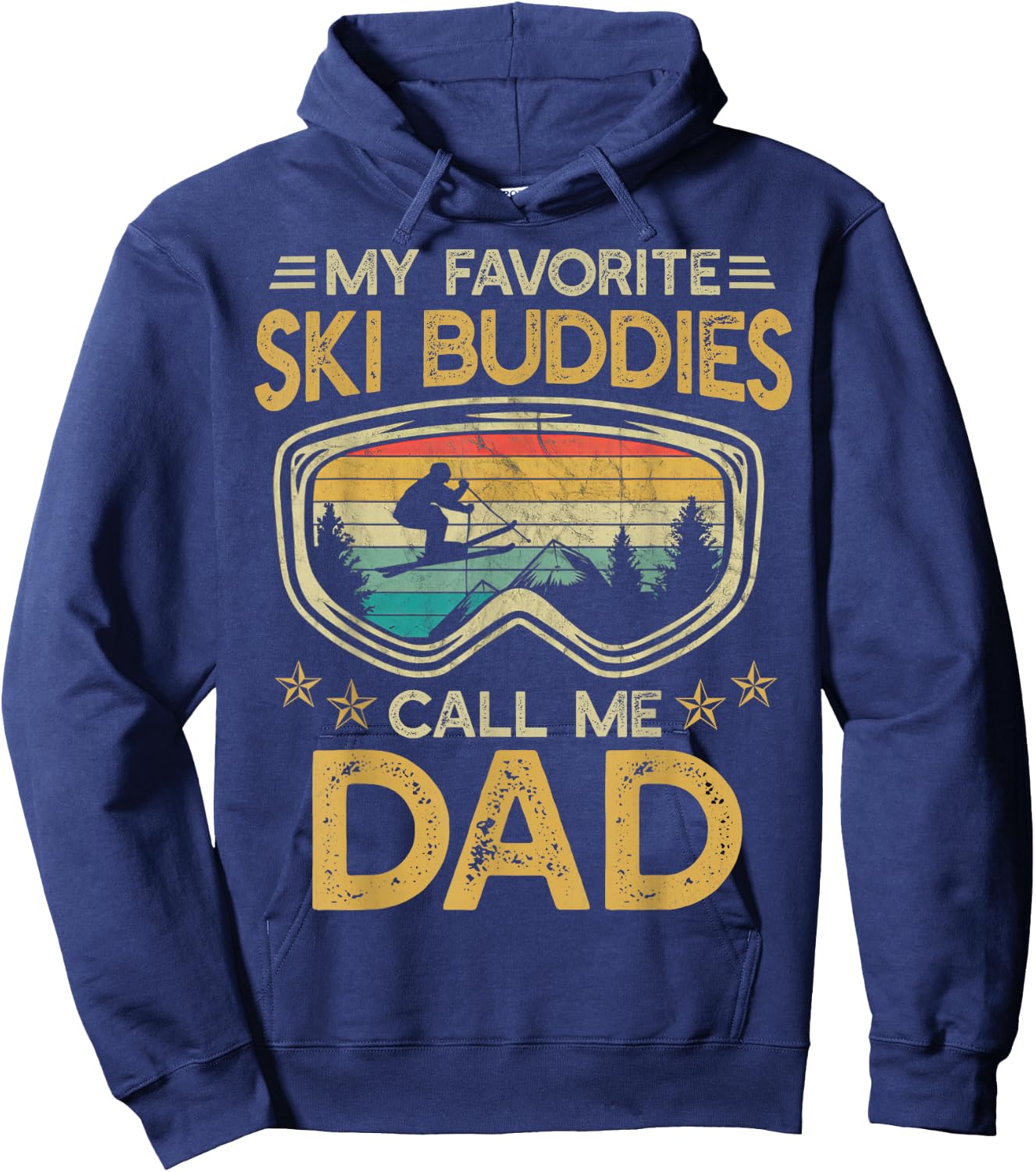 Skiing - My Favorite Ski Buddies Call Me Dad Hoodie - Hoodie | Navy