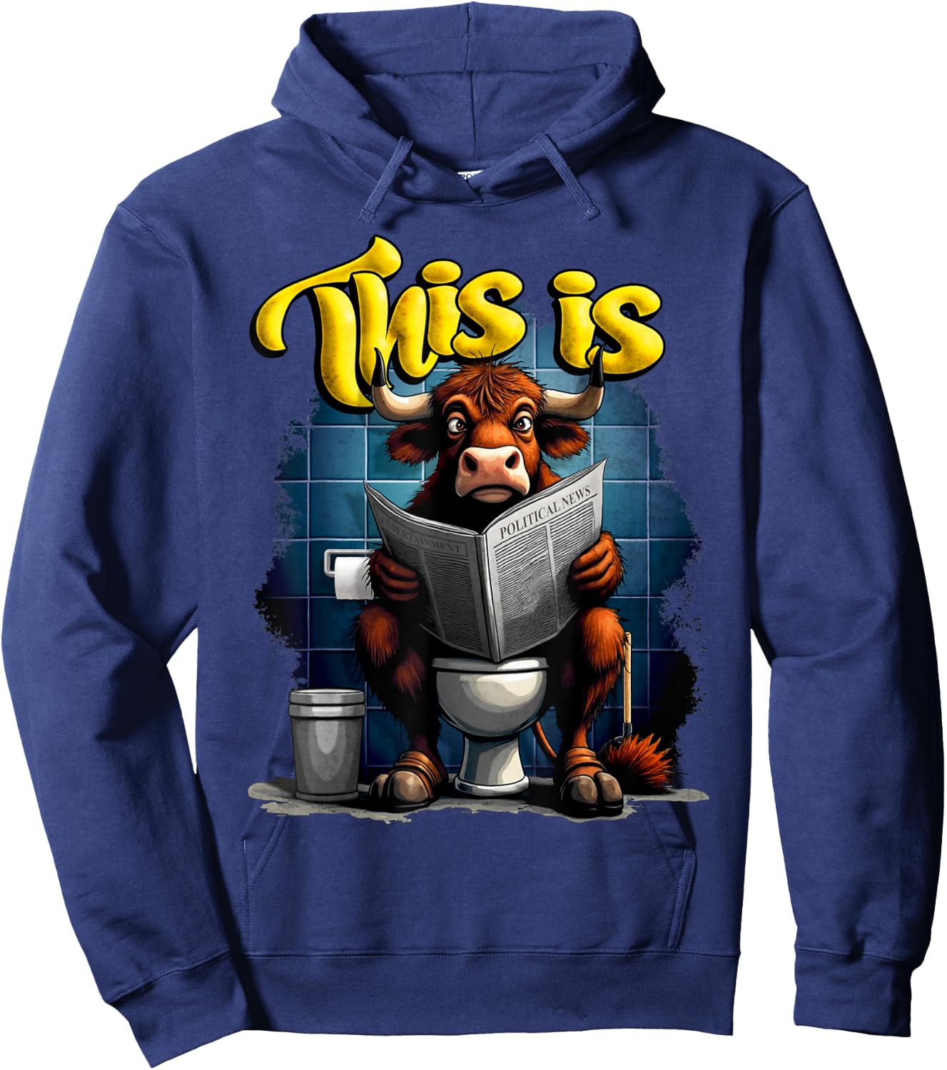This Is Bullcrap Sitting On A Toilet Hoodie - Hoodie | Navy