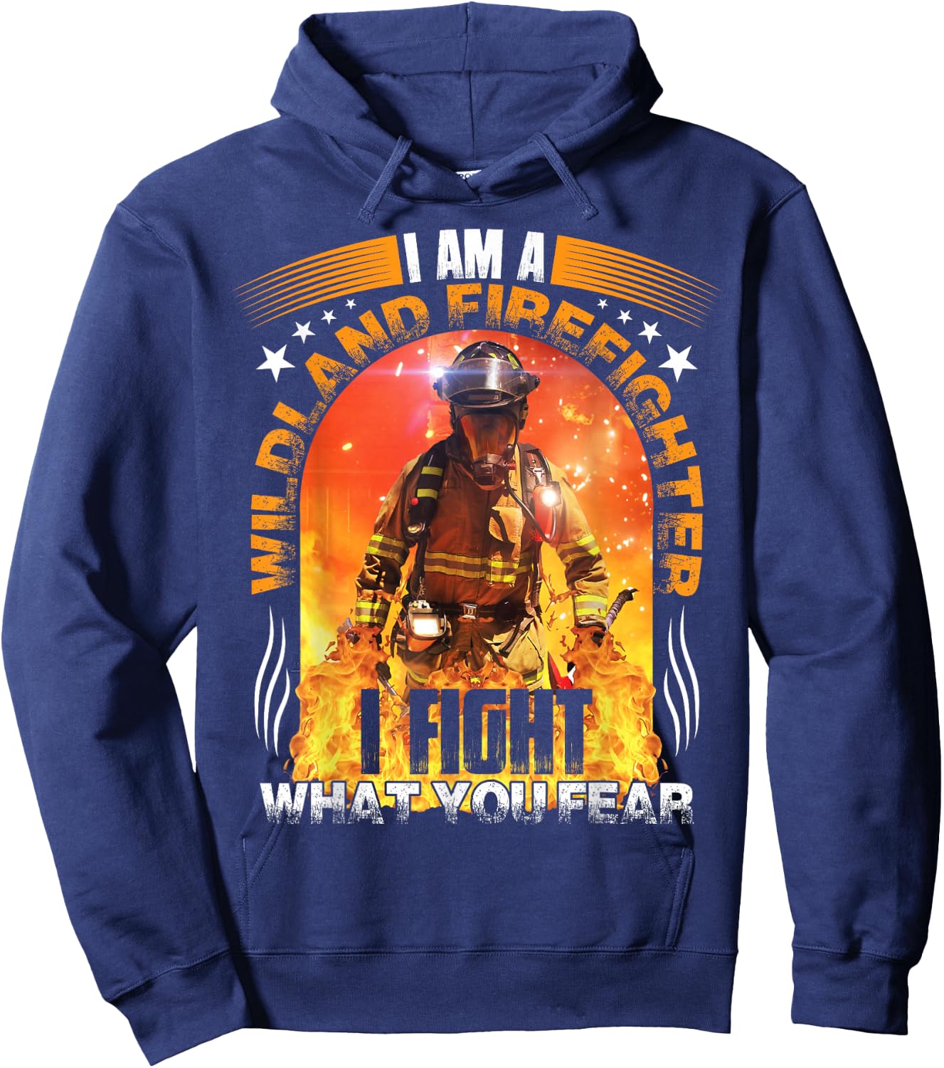 I Am A Wildland Firefighter Hoodie - Hoodie | Navy