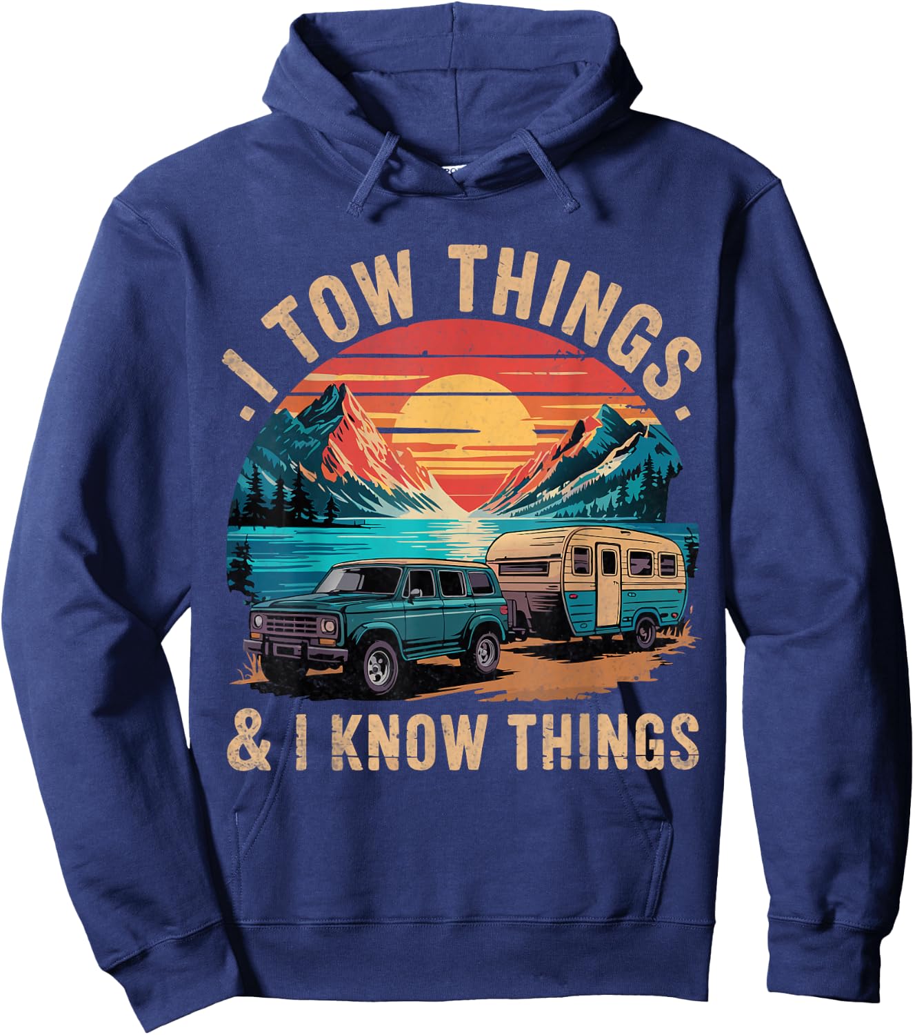 I Tow Things and I know Things Fathers Day Hoodie - Hoodie | Navy