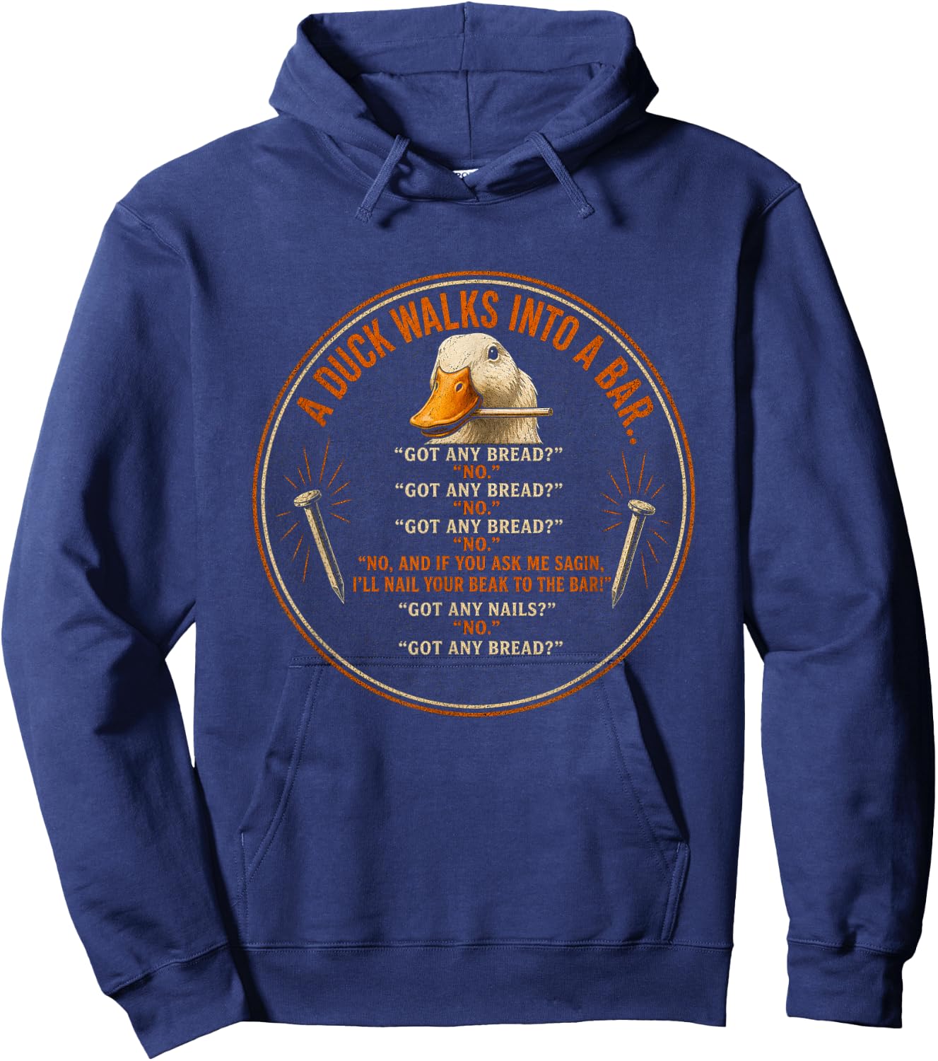 Duck Walks Into a Bar Funny Bread Joke Design Hoodie - Hoodie | Navy