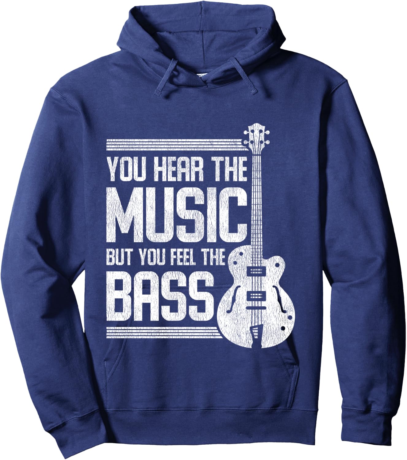 You Hear The Music But You Feel The Bass Guitar Hoodie - Hoodie | Navy