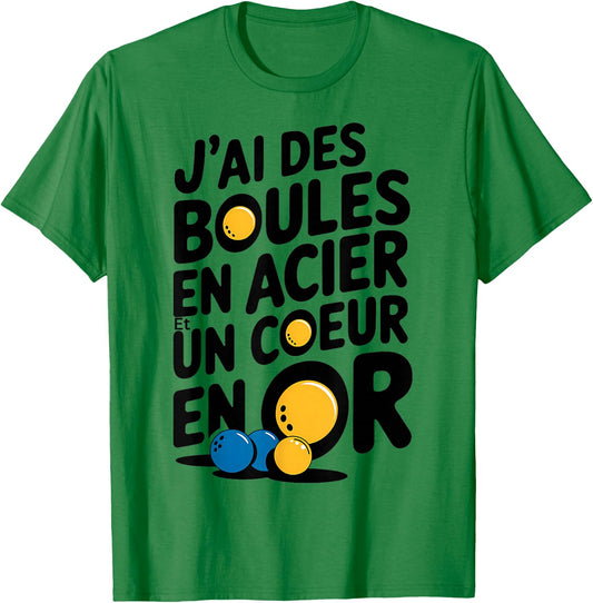 "Je ai des Boules en Bois en Acier et un Coeur en Or Petanque Gift" , white, S T-Shirt - T-Shirt | Irish Green