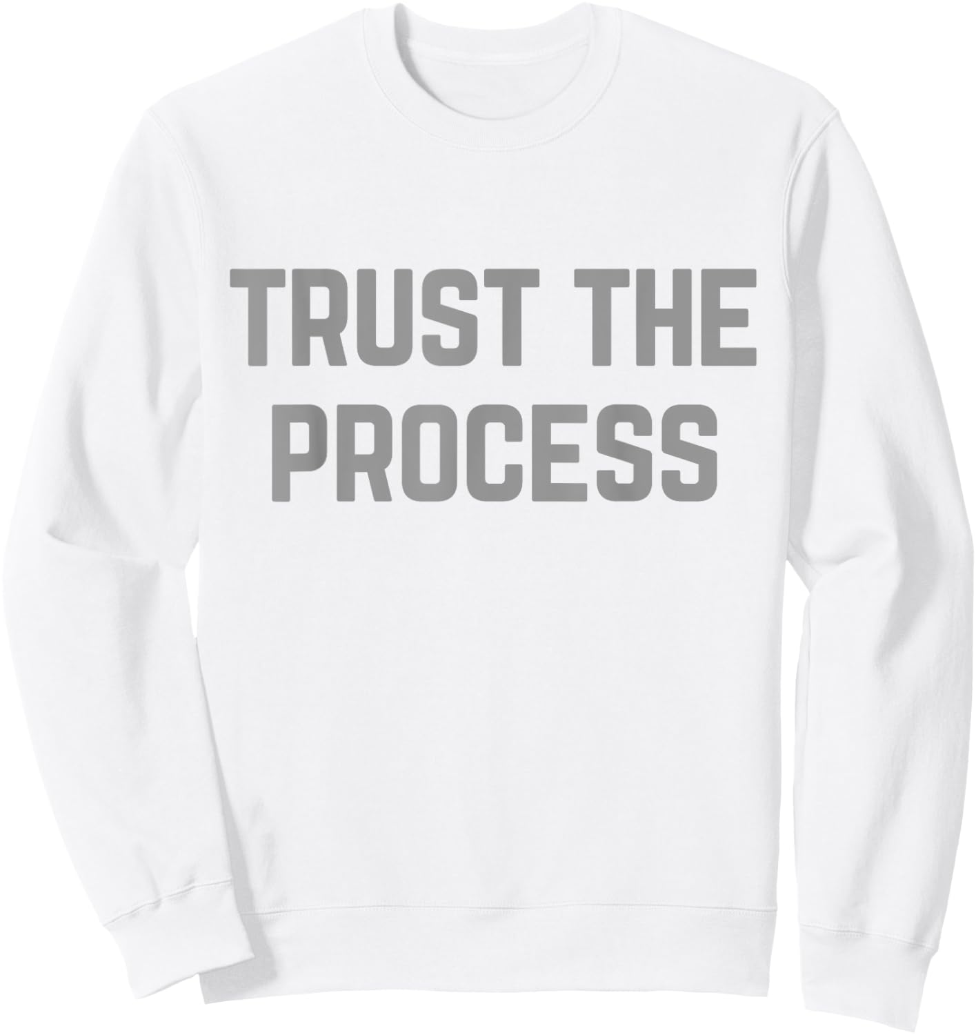 TRUST THE PROCESS Workout Shirt Sweatshirt - Sweatshirt | White