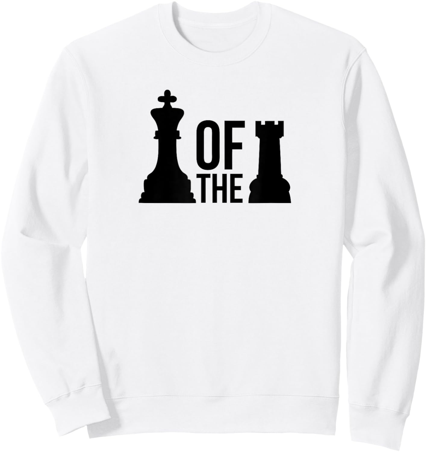 Funny King of the Castle Chess Piece Master Shirt Gift Sweatshirt - Sweatshirt | White