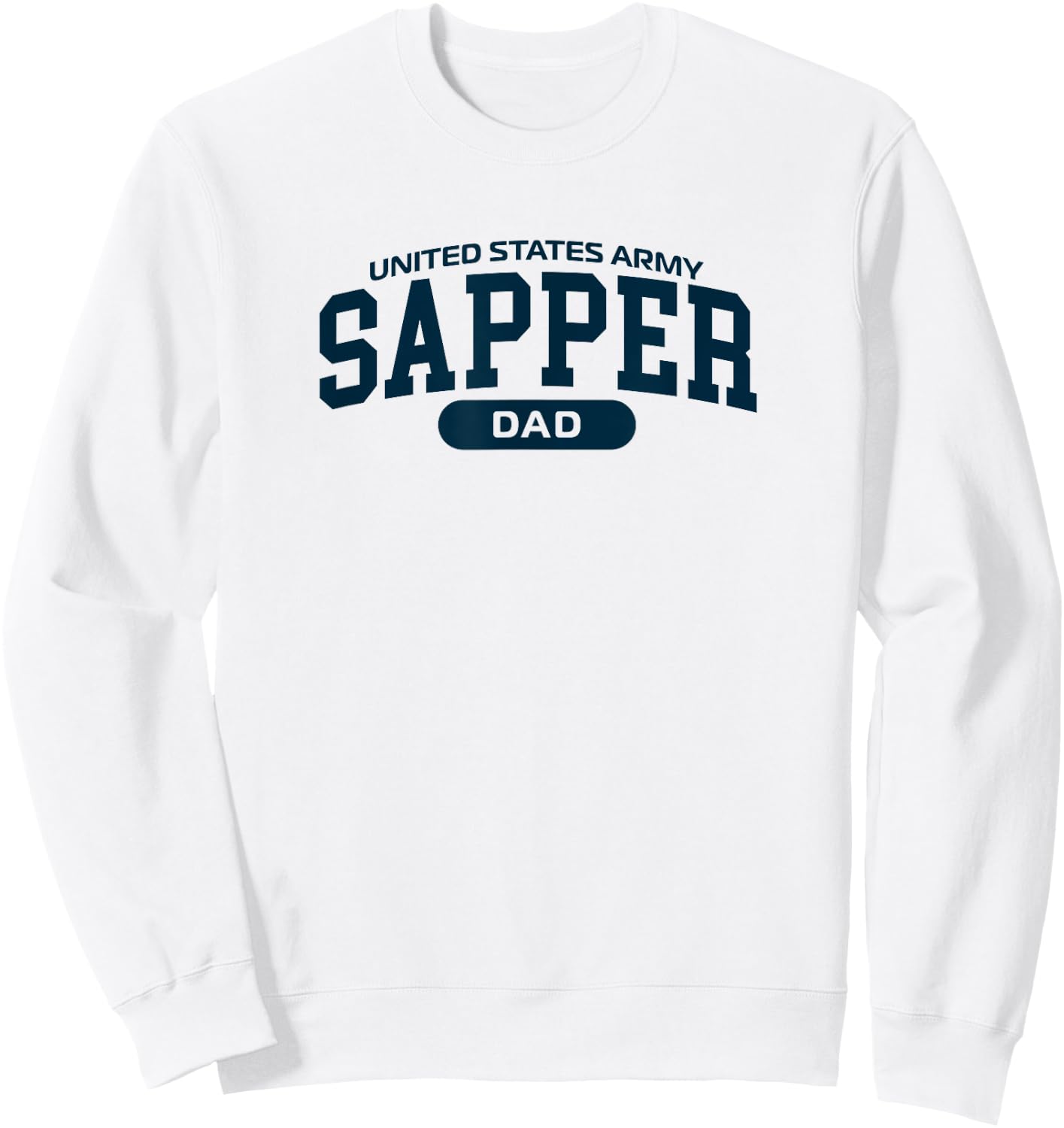 Proud Sapper Dad Sweatshirt - Sweatshirt | White