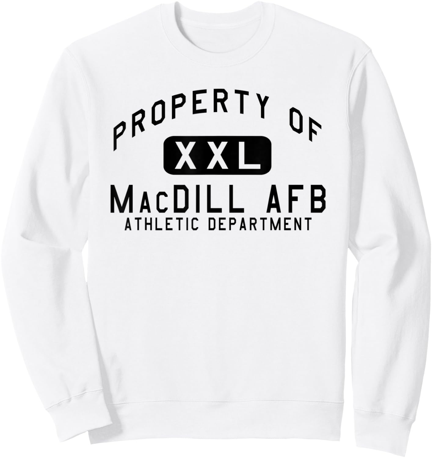 Property of MacDill AFB Athletic Department Sweatshirt - Sweatshirt | White