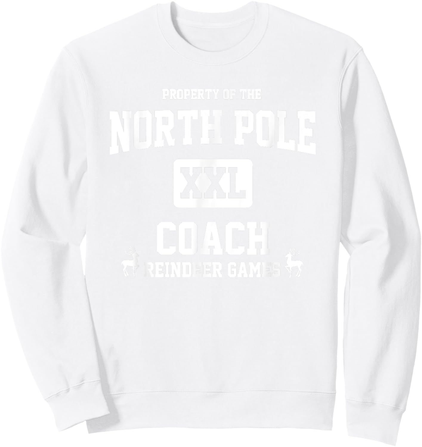 Property of the North Pole coach reindeer games Sweatshirt - Sweatshirt | White