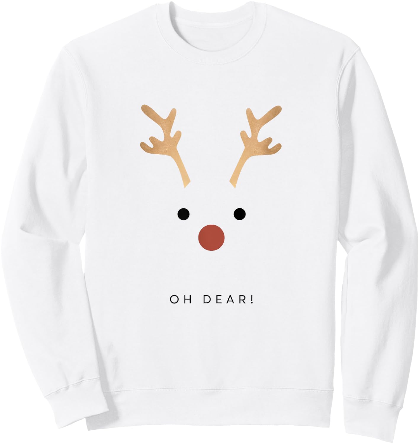 Oh Dear! - Fun Christmas Sweatshirt - Sweatshirt | White