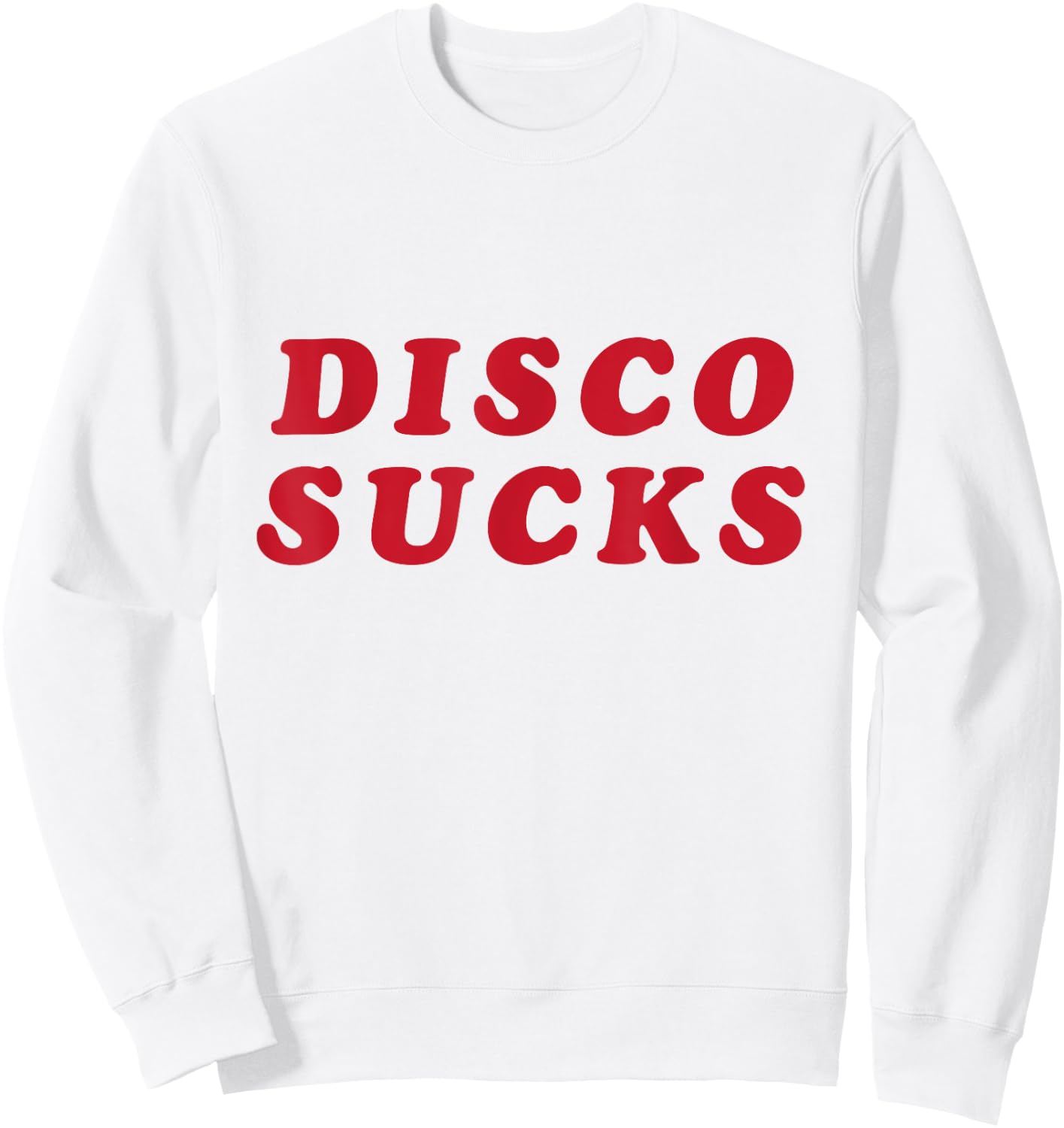 Retro Disco Sucks T Shirt for Vintage 70s Nostalgia fan Sweatshirt - Sweatshirt | White