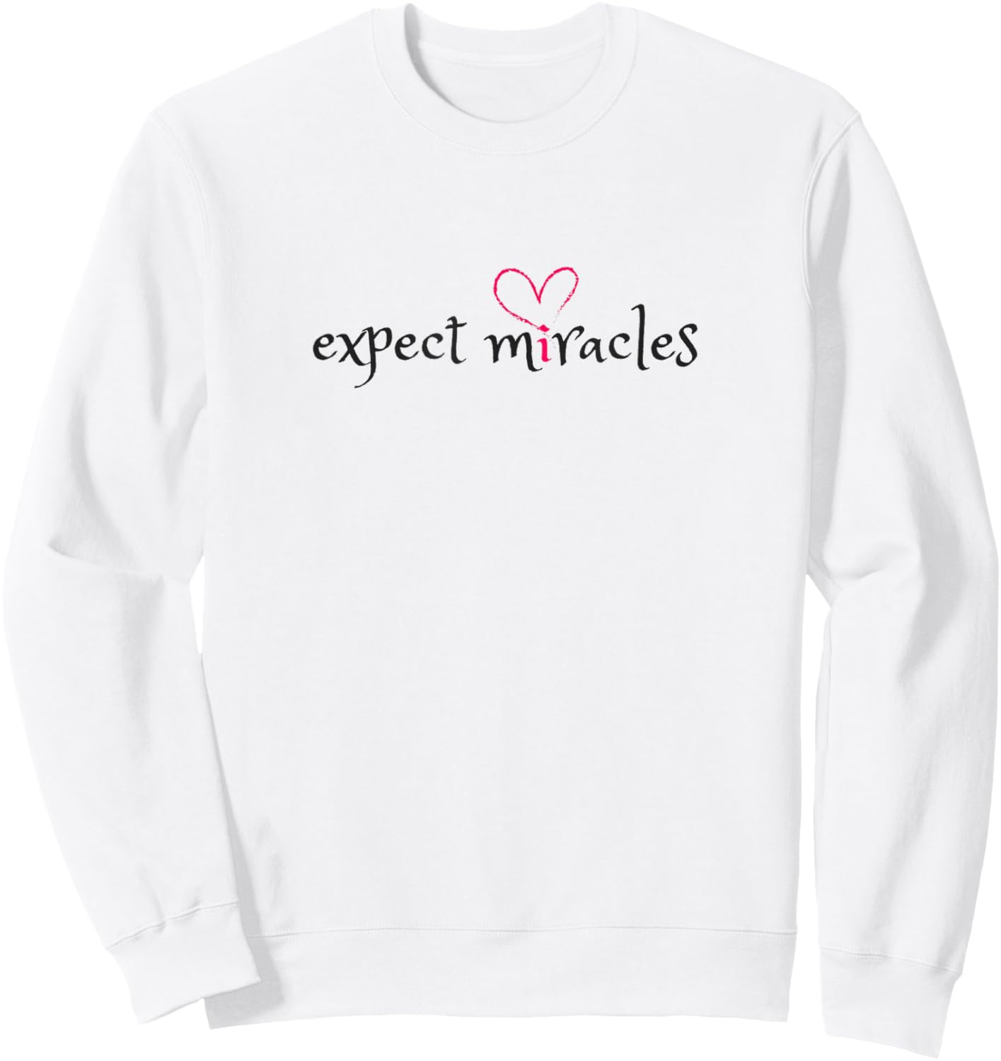 Expect Miracles Women's Spiritual Sweatshirt - Sweatshirt | White