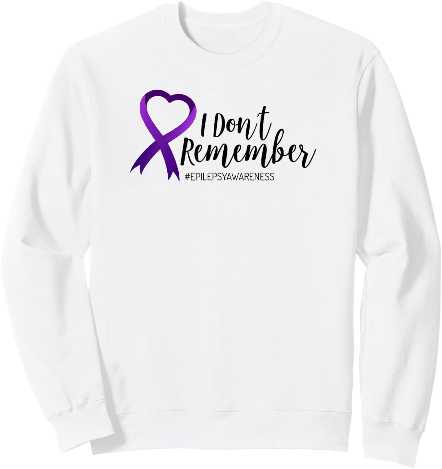 I Don't Remember Epilepsy T Shirt Women Kids Ribbon Sweatshirt - Sweatshirt | White