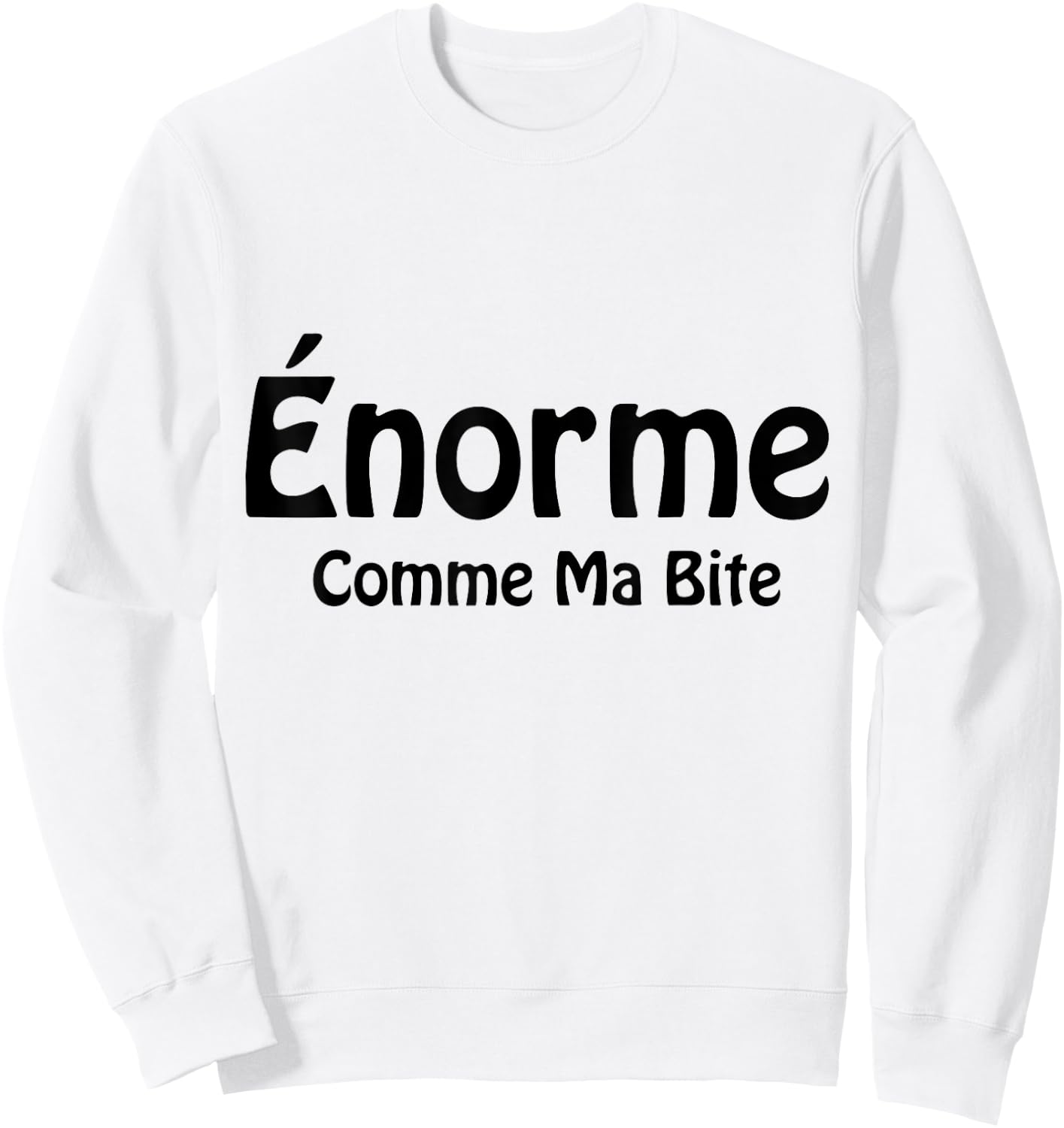 Huge Like My Humor Bold Friend Funny Message , white, S Sweatshirt - Sweatshirt | White