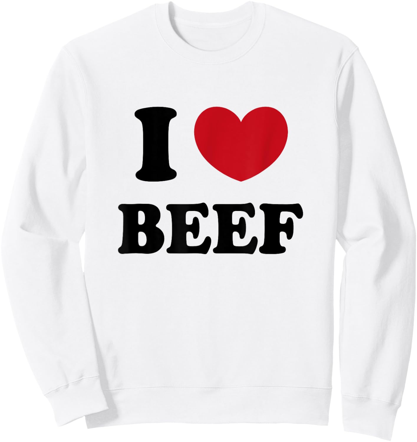 I Love Beef Sweatshirt - Sweatshirt | White