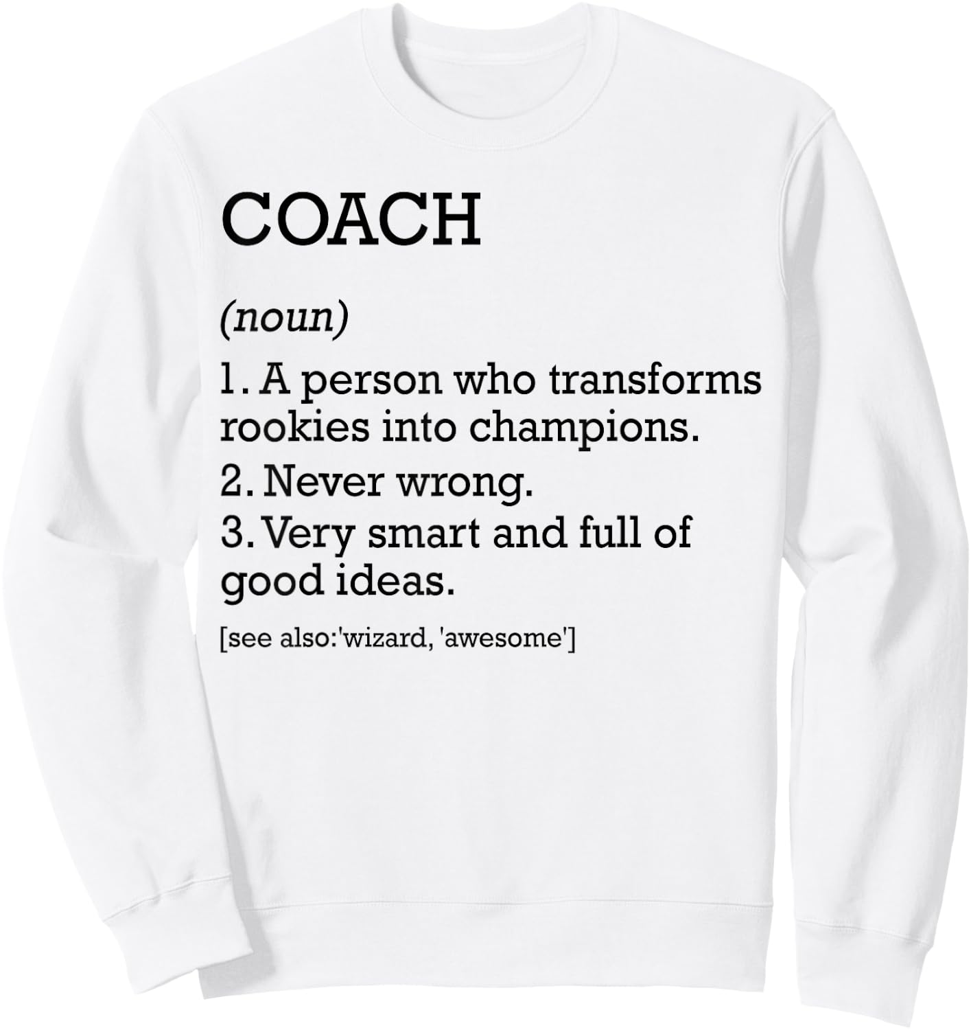 Coach Job Definition personnalisée Funny Coach Sweatshirt - Sweatshirt | White